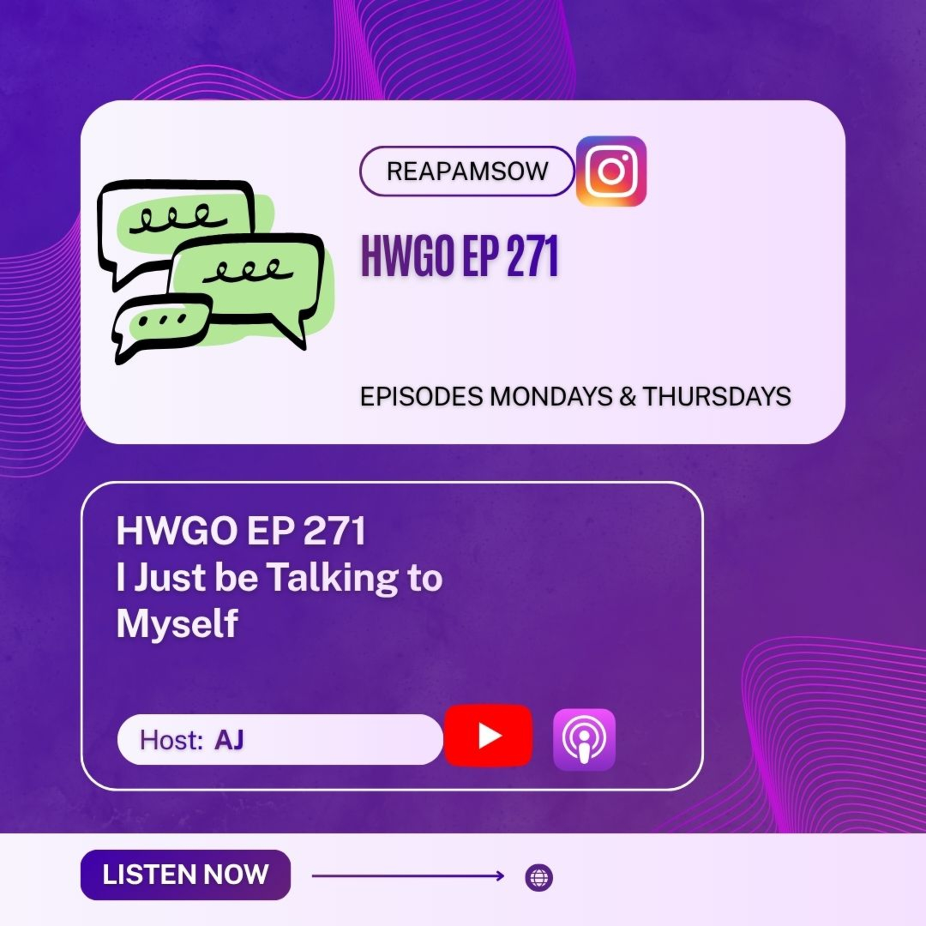 HWGO EP 271 I Just be Talking to Myself episode artwork