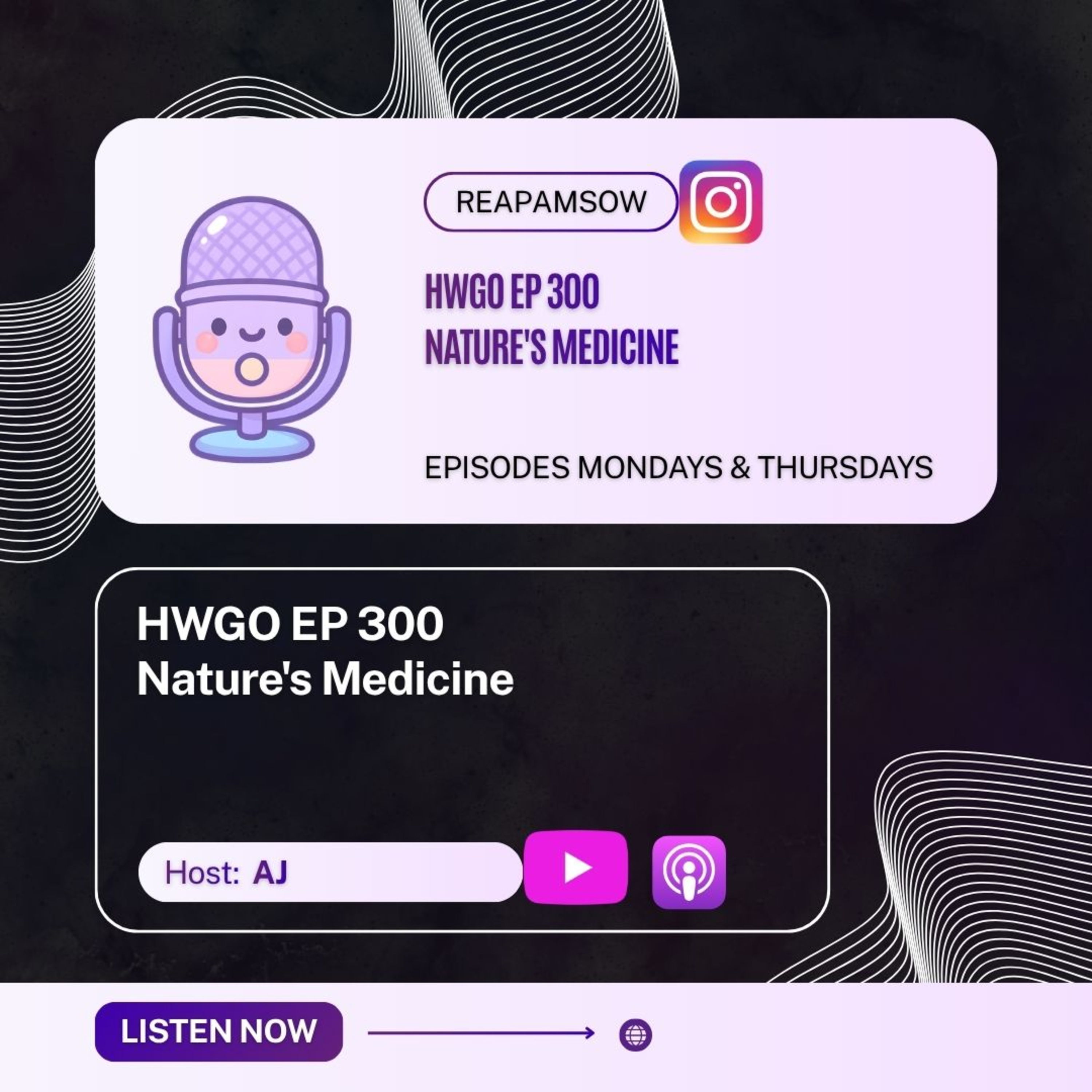 HWGO EP 300 Nature's Medicine episode artwork