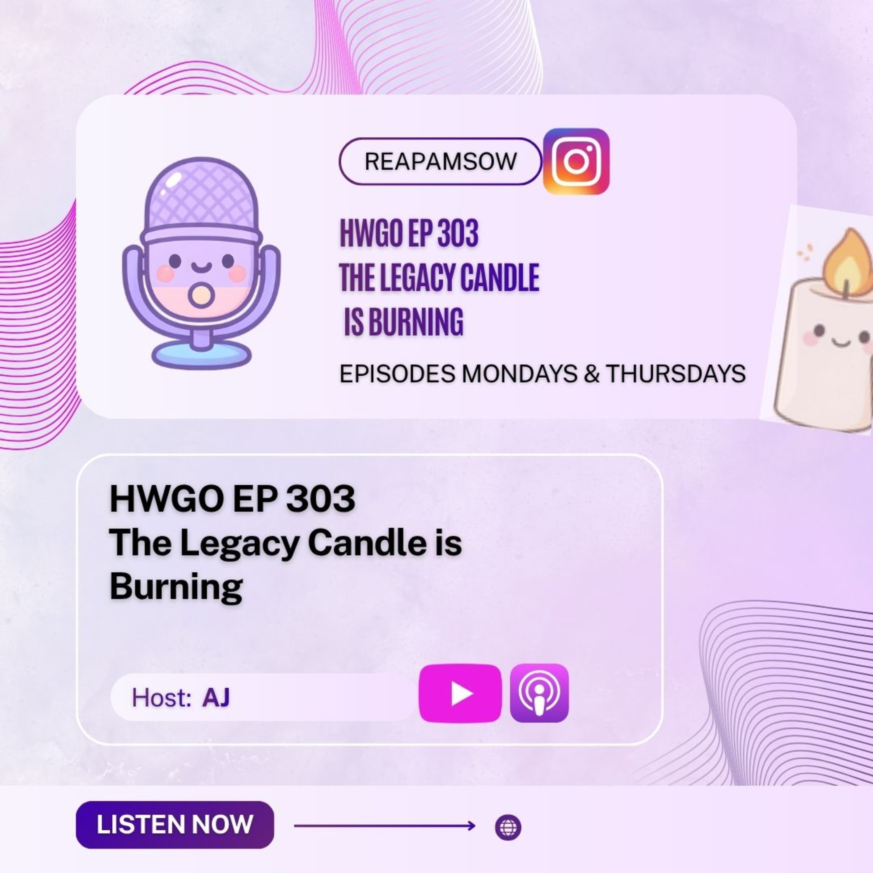 HWGO EP 303 The Legacy Candle is Burning episode artwork