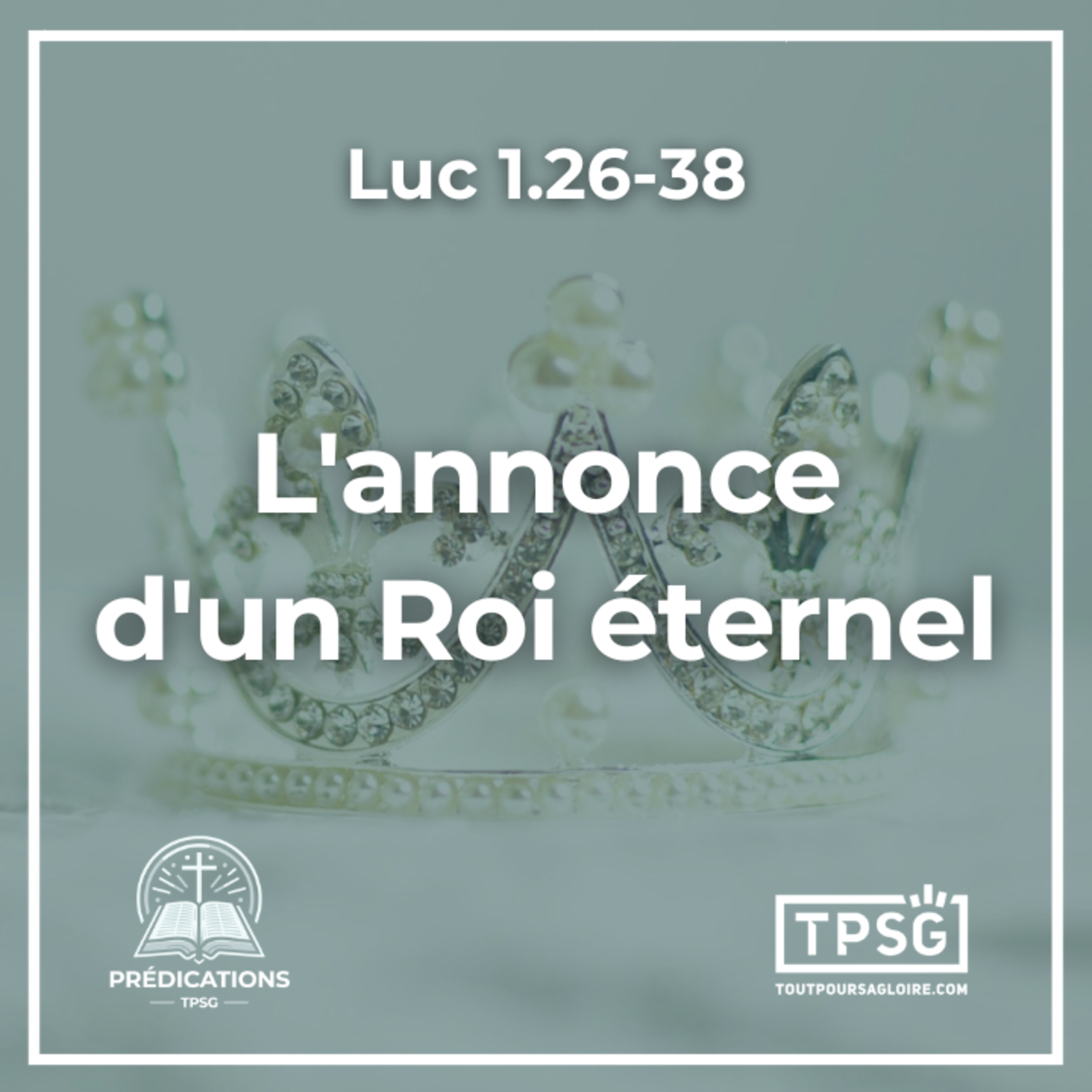 R. Charrier | "L'annonce d'un Roi éternel" (Luc 1 26 38)