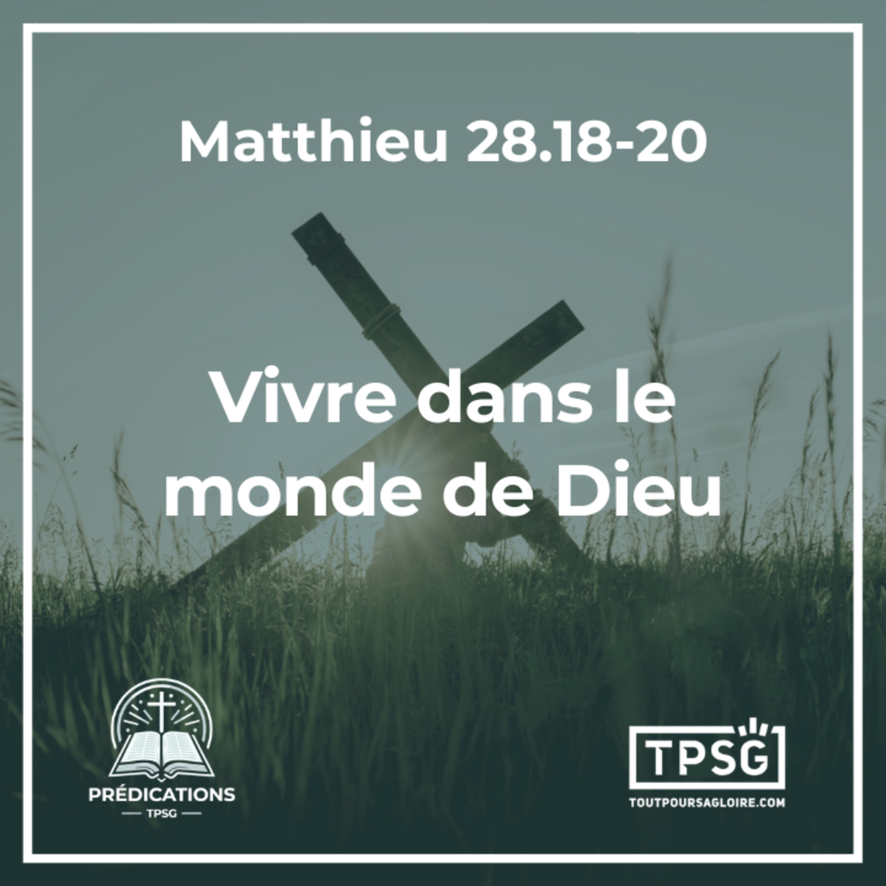 F. Varak | Vivre dans le monde de Dieu (Matthieu 28.18-20) episode artwork