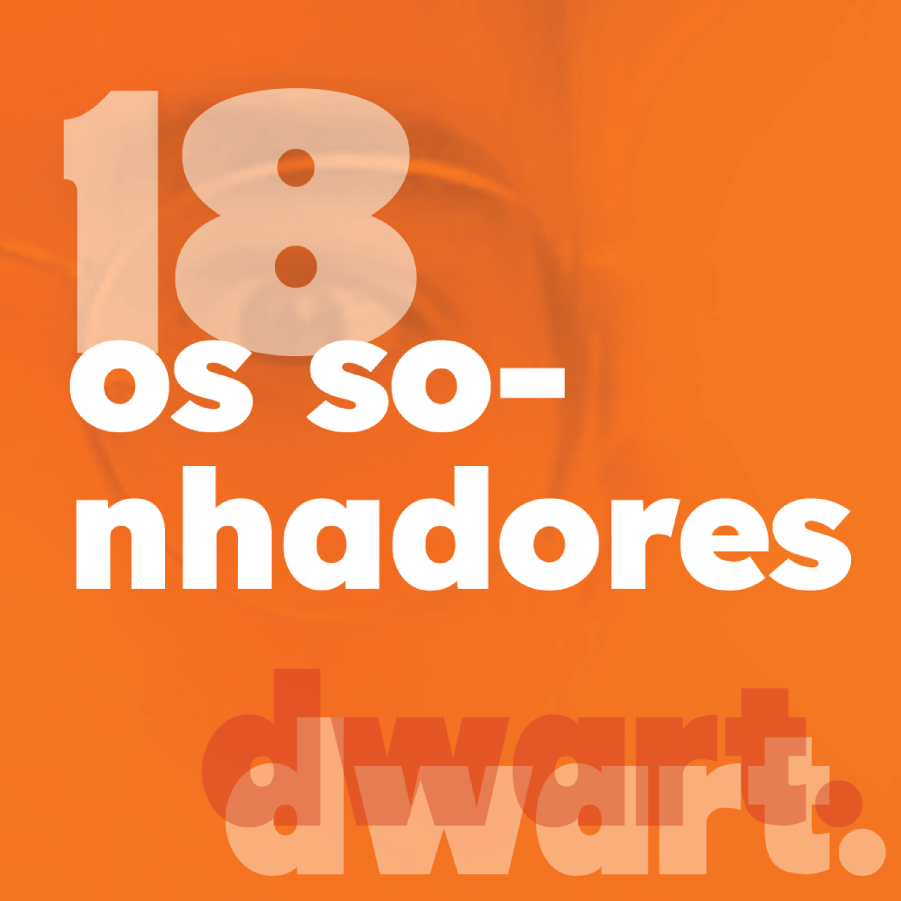 #18 os sonhadores episode artwork