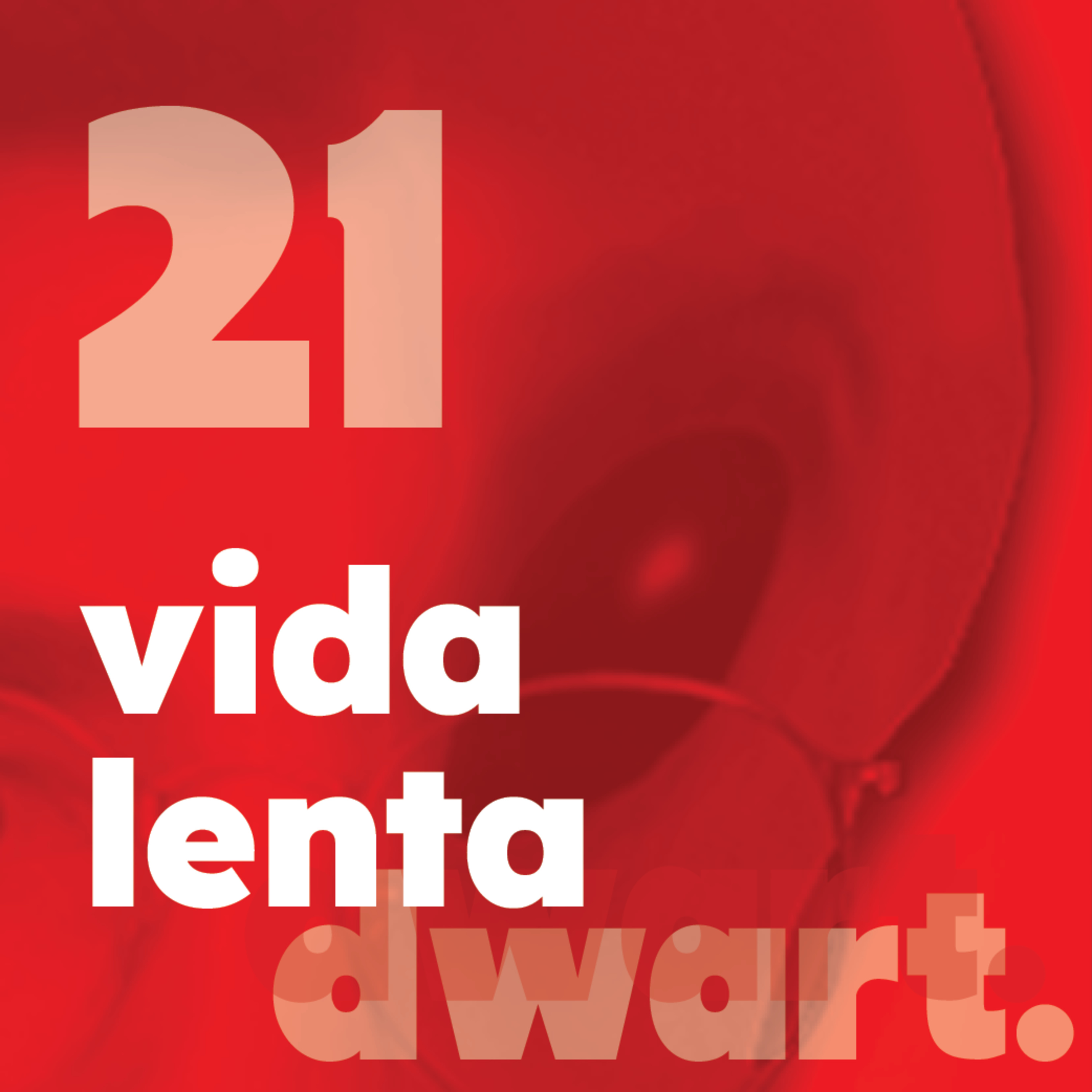 #21 vida lenta episode artwork