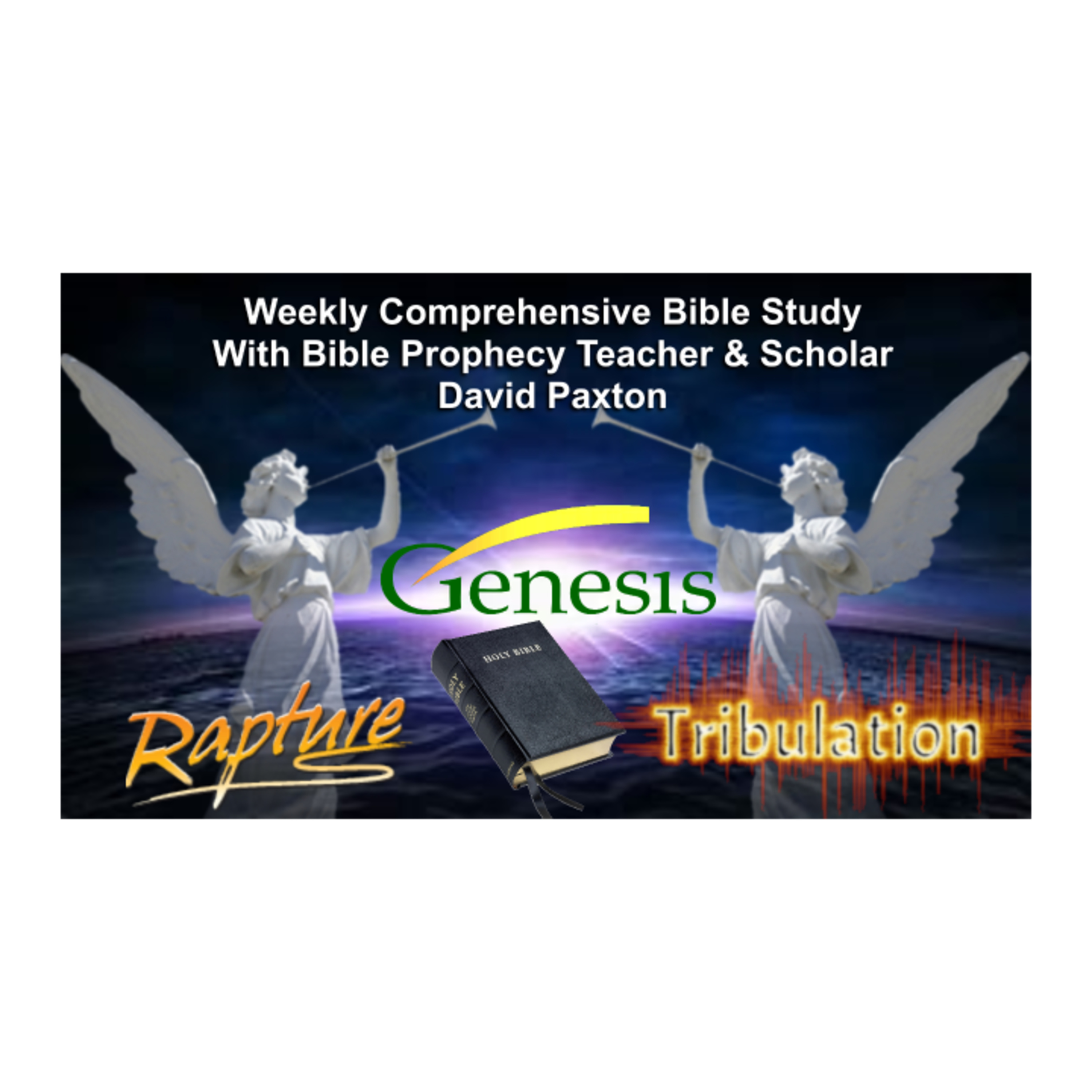Genesis and an explanation of the Rapture, Tribulation and End Times  episode artwork