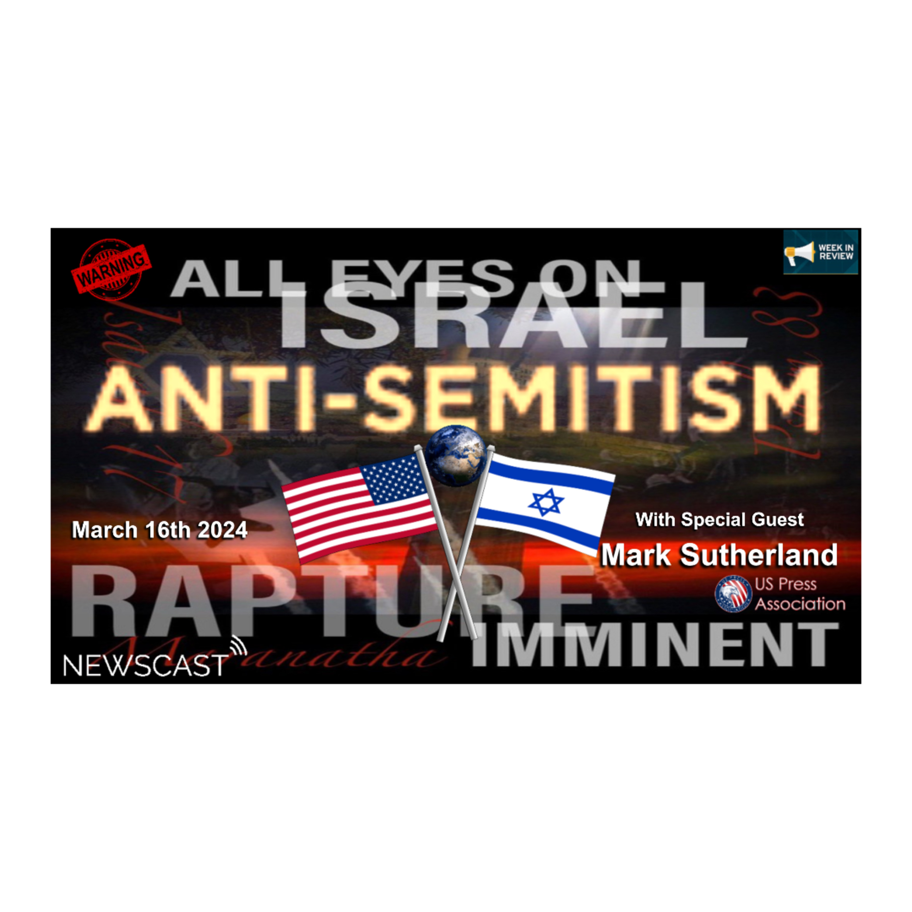 Anti Semitism - The USA, Europe, The Middle East & Bible Prophecy with Special Guest Mark Sutherland episode artwork