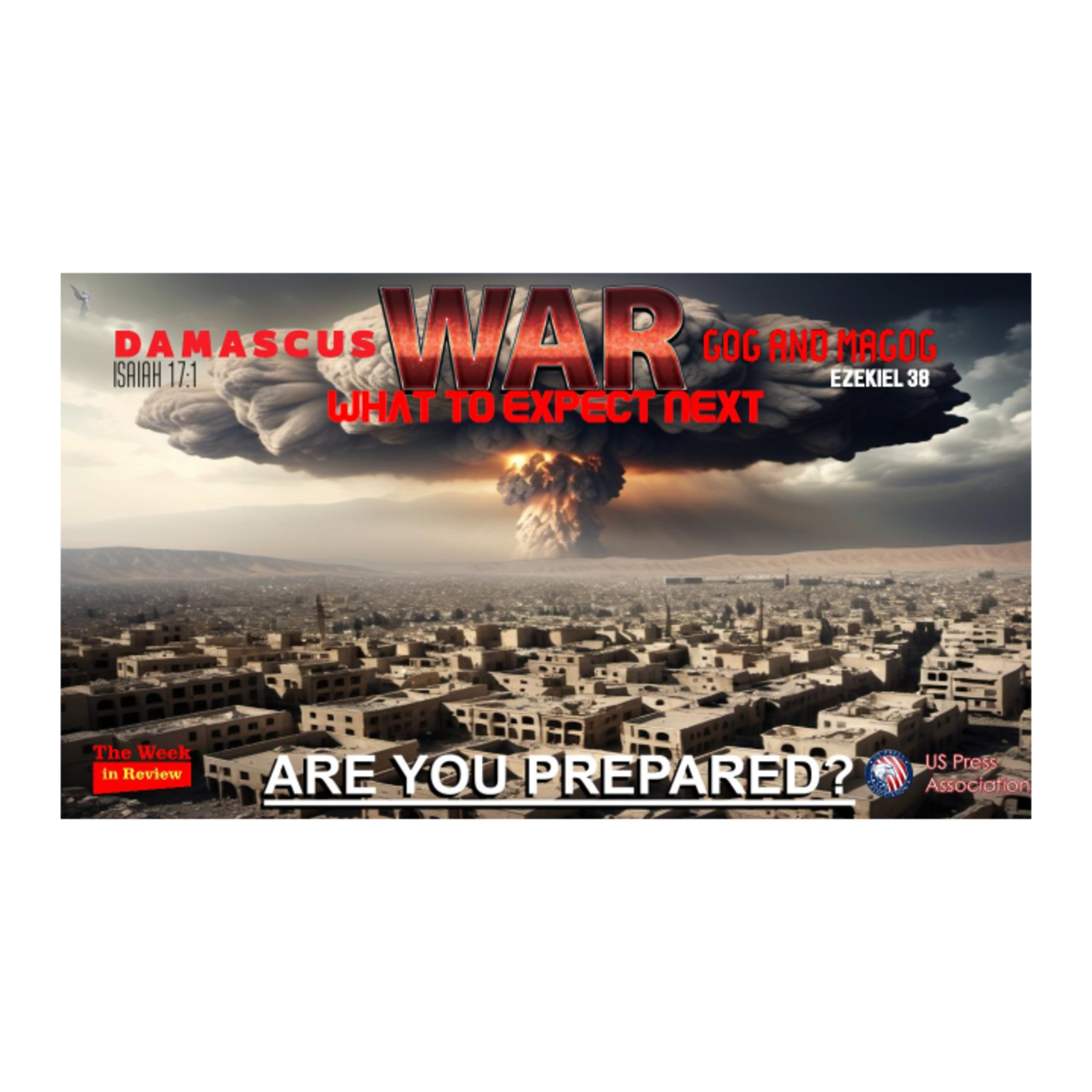 WAR, What To Expect Next - Destruction of Damascus, Gog Magog War episode artwork