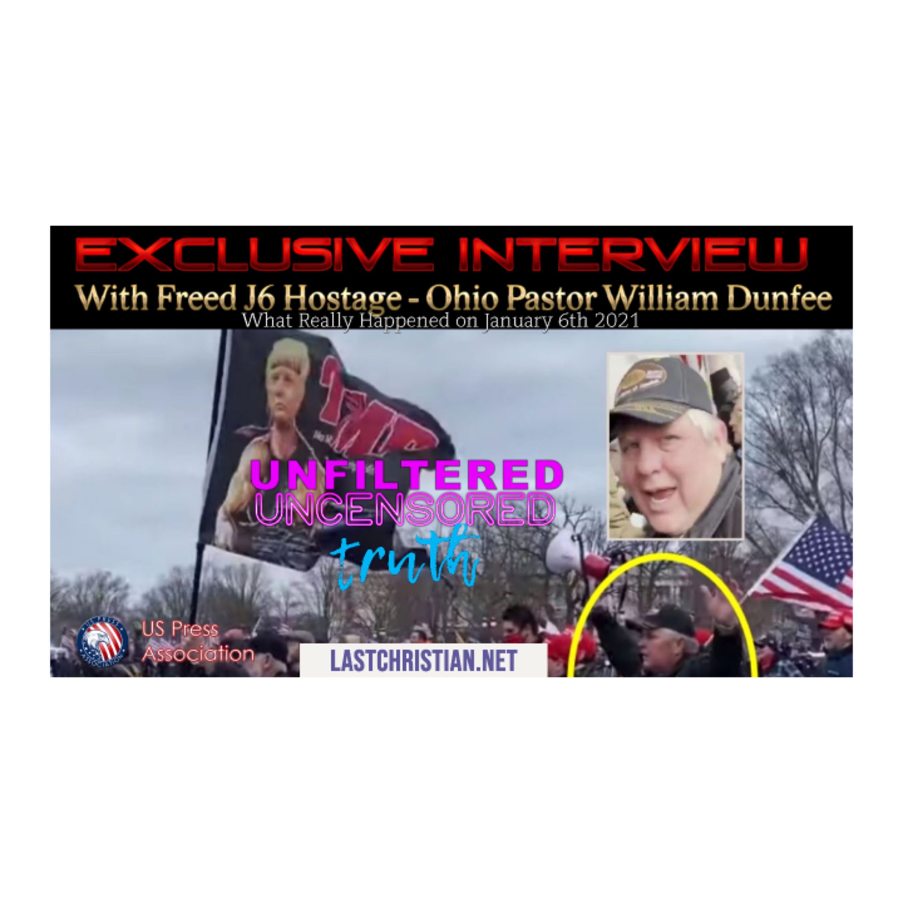 "EXCLUSIVE" Interview with FREED J6 Hostage Pastor Williams Dunfee episode artwork