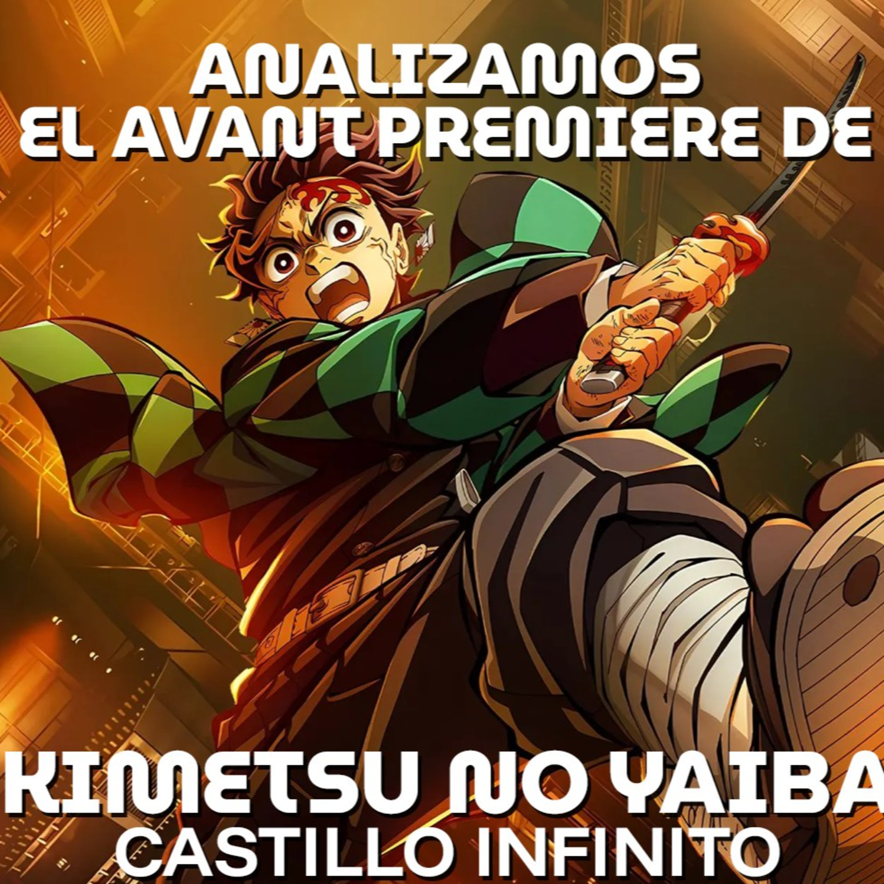 Fanmacia Popular 355 (T09 E23): Relatamos la premiere en Chile de Kimetsu no Yaiba Infinity Castle nuevamente con el Tubo Millonario infiltrado en el estreno episode artwork