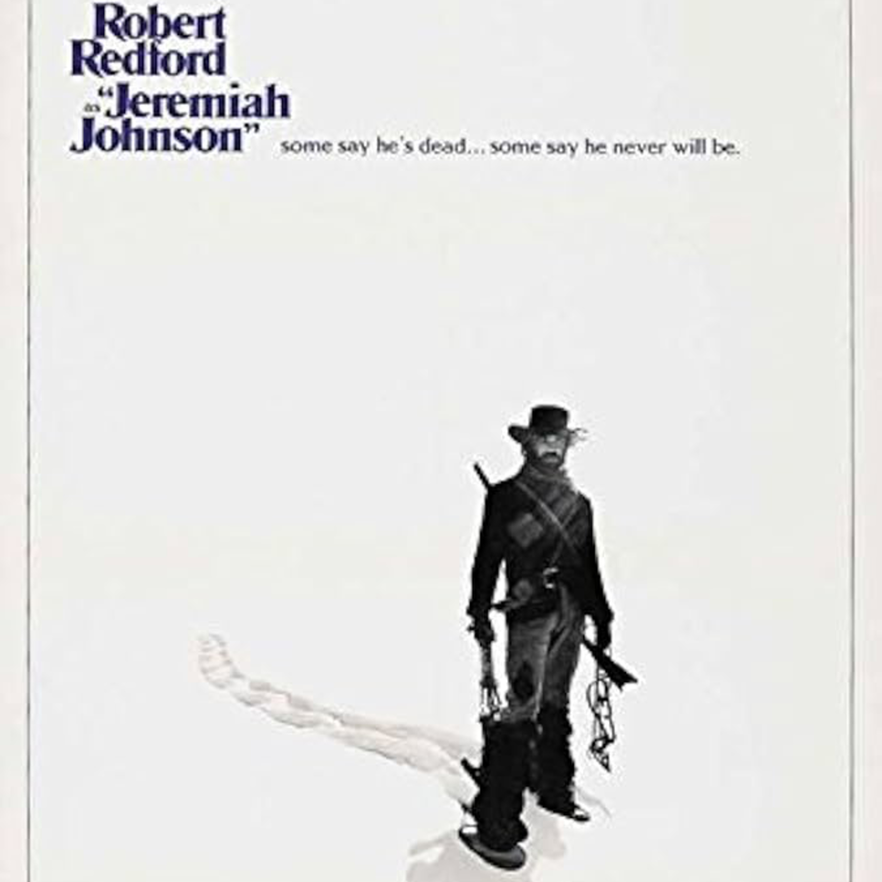 391 Jeremiah Johnson (1972) w/Troy Howarth - Robert Redford Retrospective Part 5 episode artwork