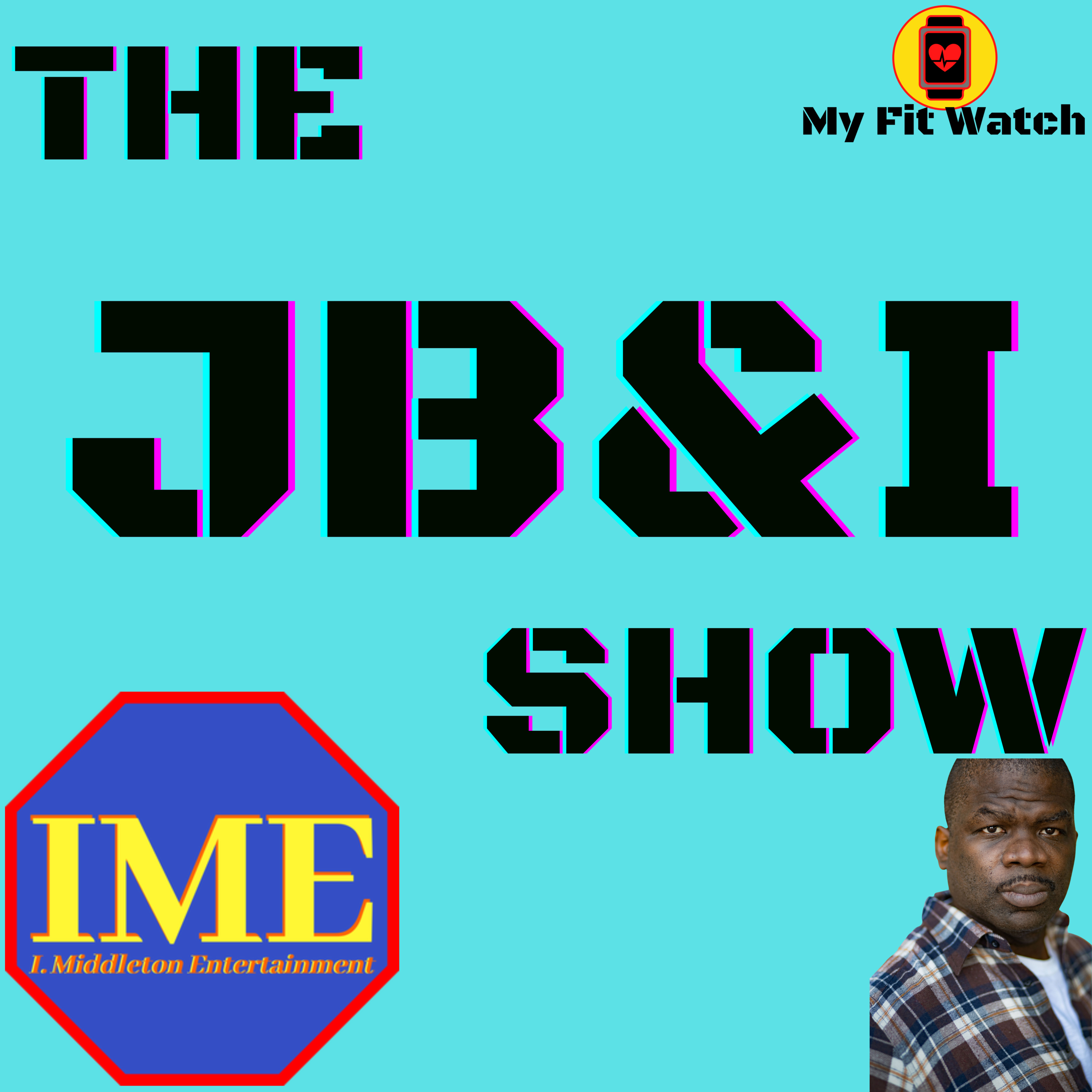 The JB&I Show