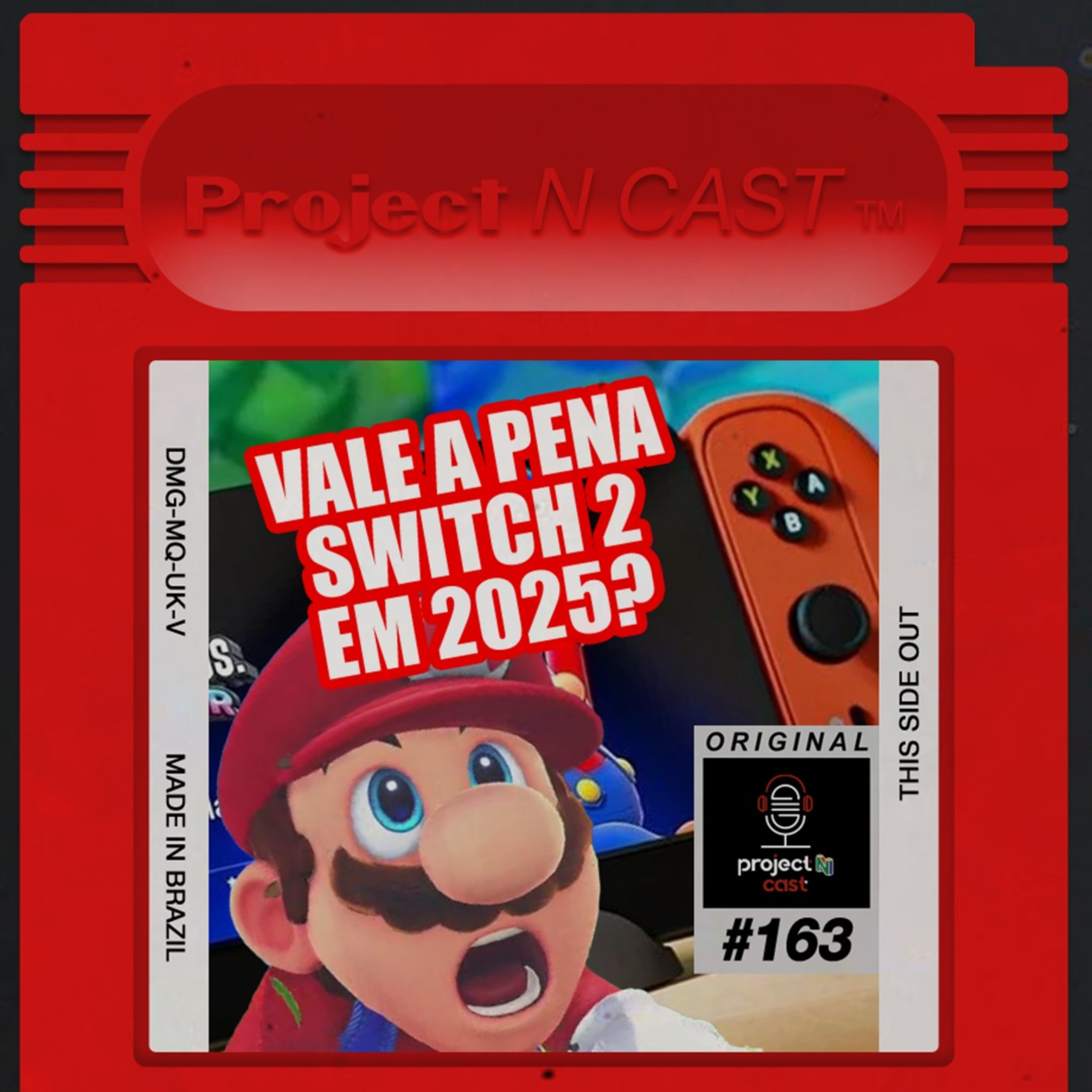 Project N Cast #163 - Vale a pena Switch 2 em 2025? (feat. DanielReen)