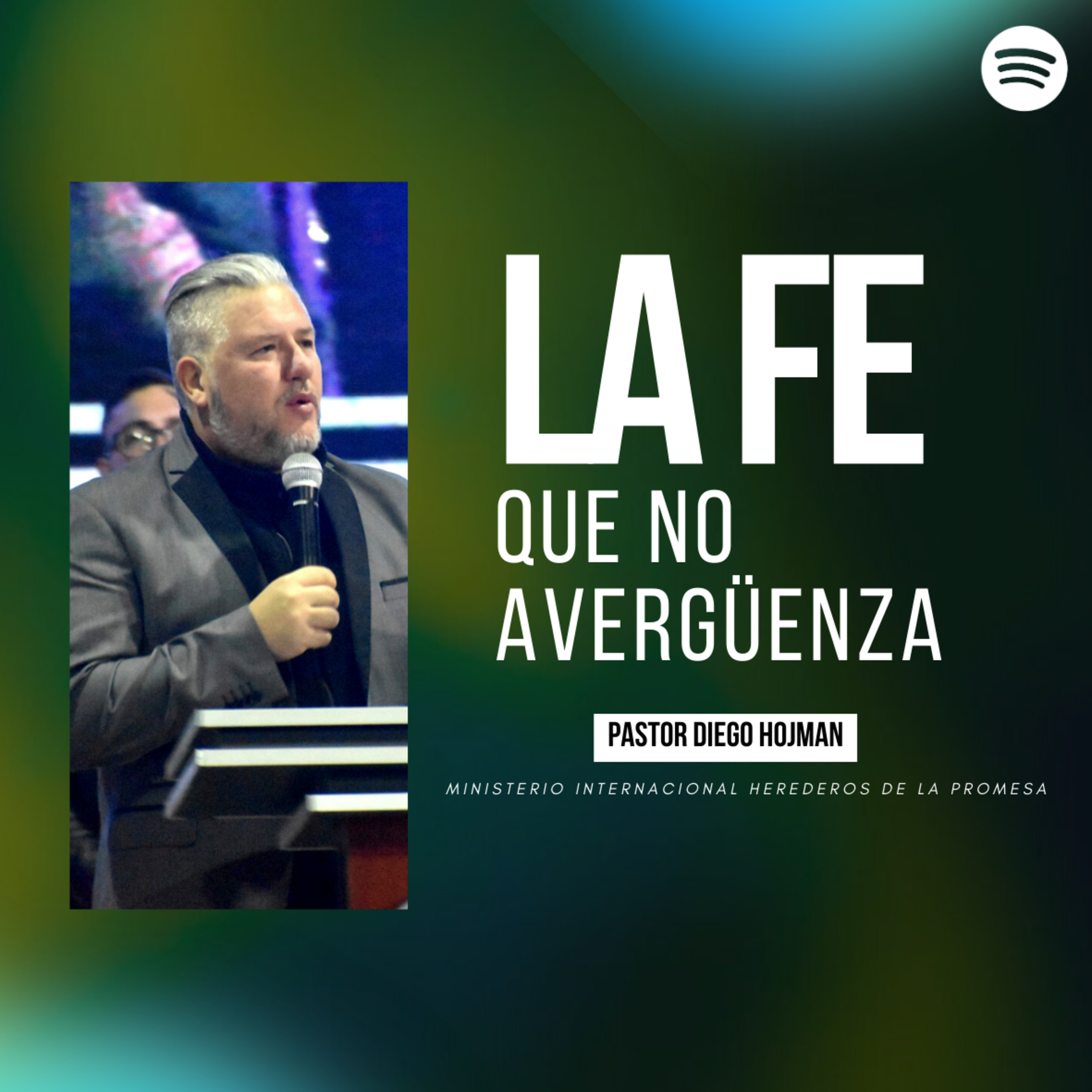 LA FE QUE NO AVERGÜENZA II Pastor Diego Hojman episode artwork