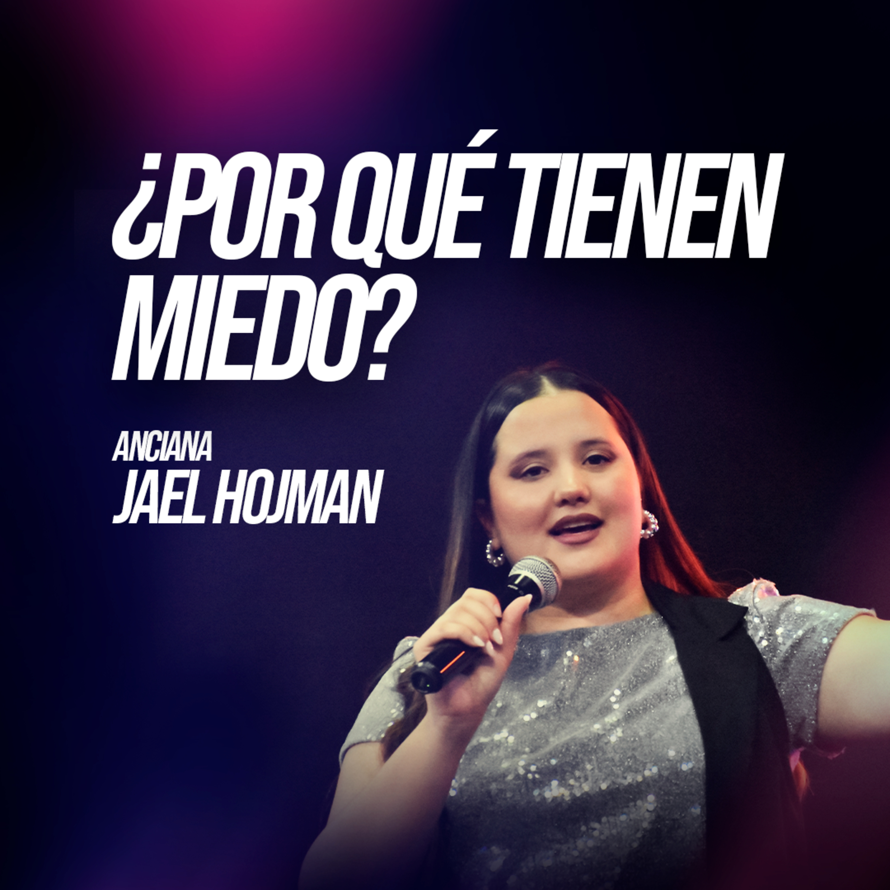 ¿PORQUÉ TIENEN MIEDO? - Anciana Jael Hojman episode artwork