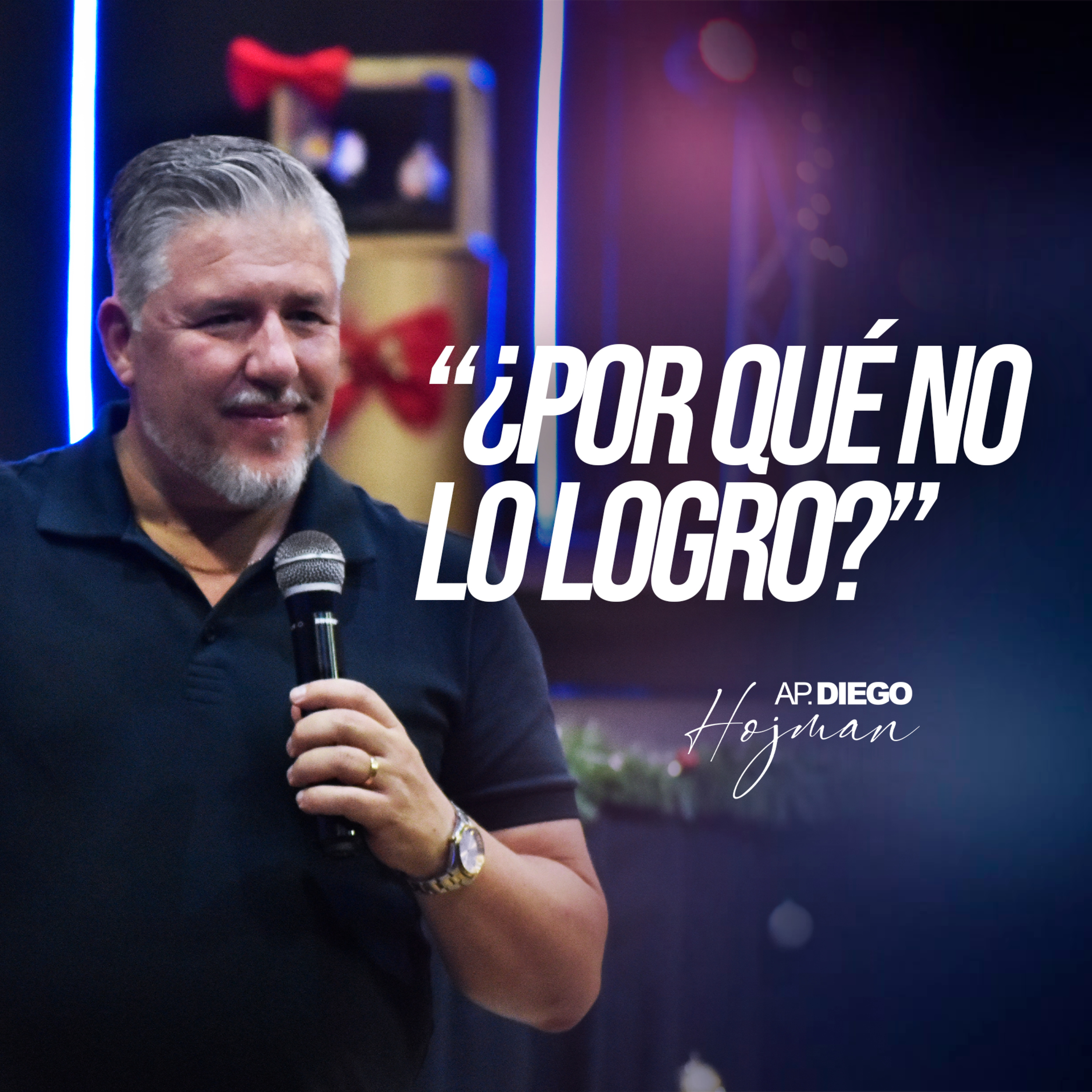 "¿Por qué no lo logro?" II Apóstol Diego Hojman episode artwork