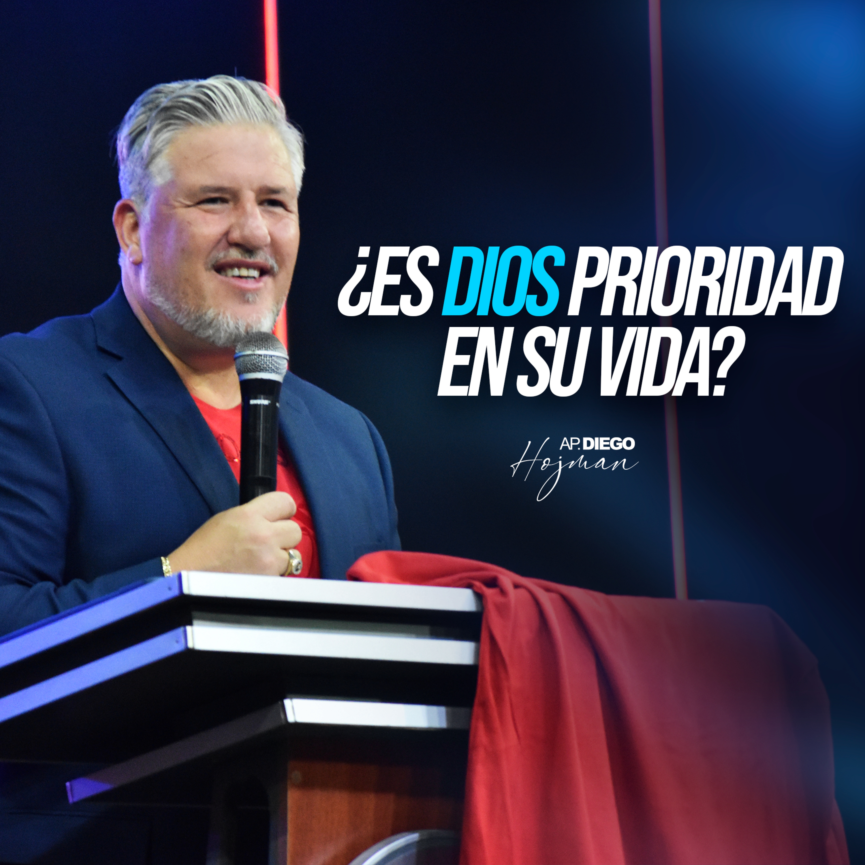 ¿ES DIOS PRIORIDAD EN SU VIDA? II Apóstol Diego Hojman episode artwork