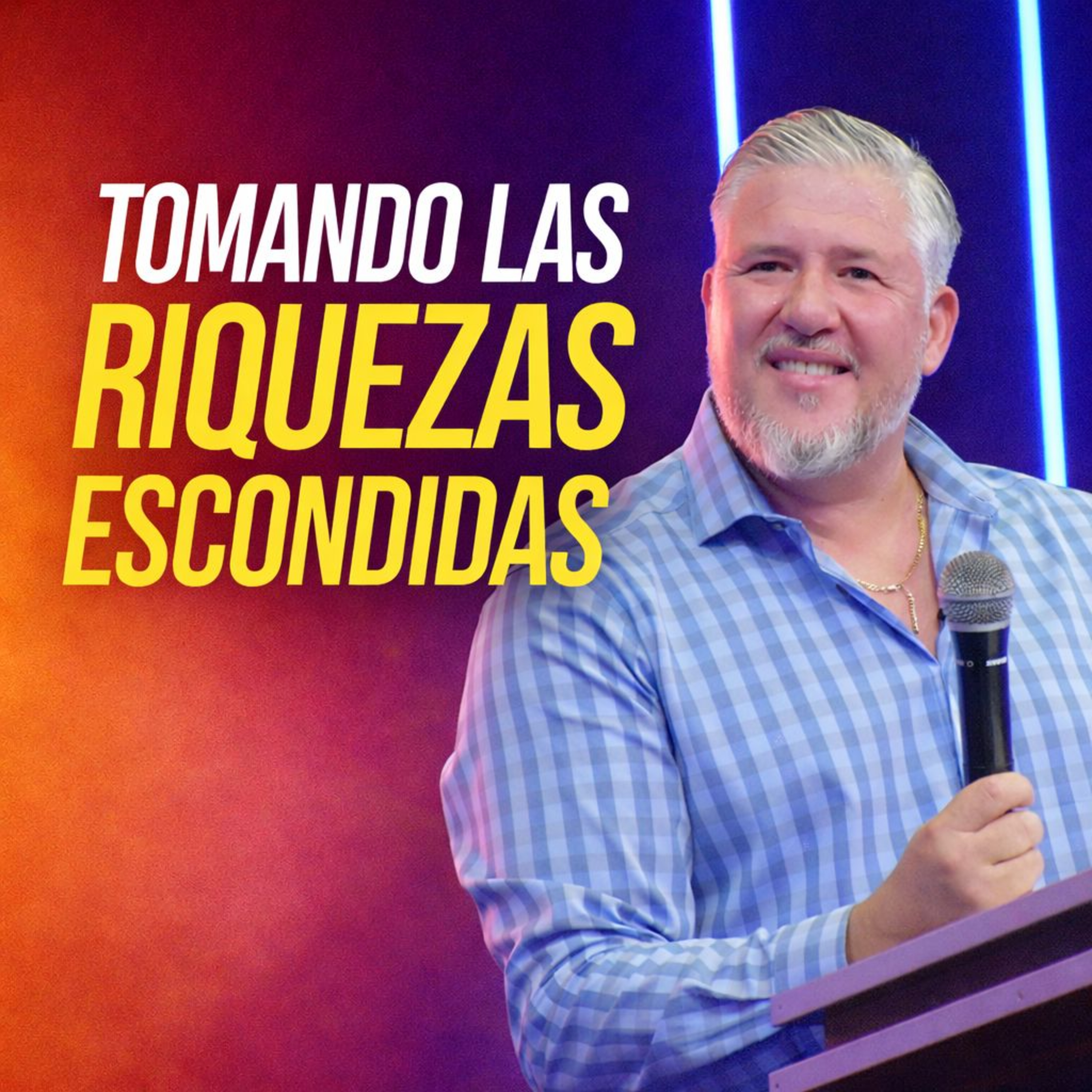 Tomando Las Riquezas Escondidas II Apóstol Diego Hojman episode artwork