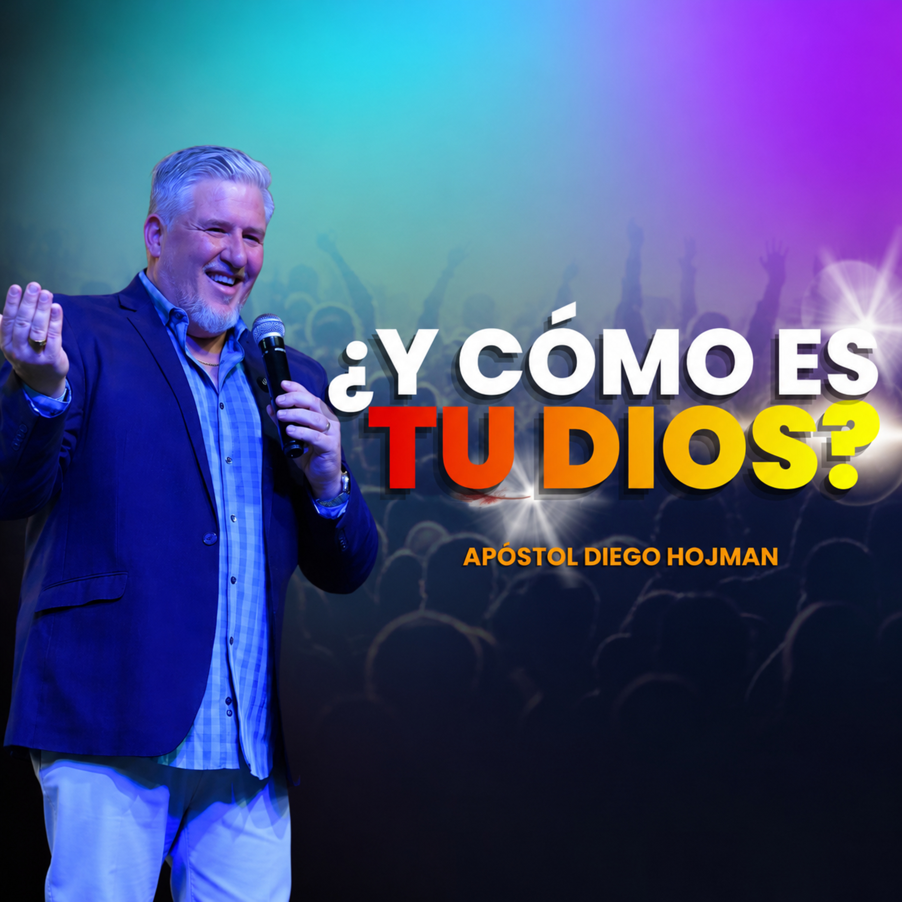 ¿Y CÓMO ES TU DIOS? I Apóstol Diego Hojman episode artwork