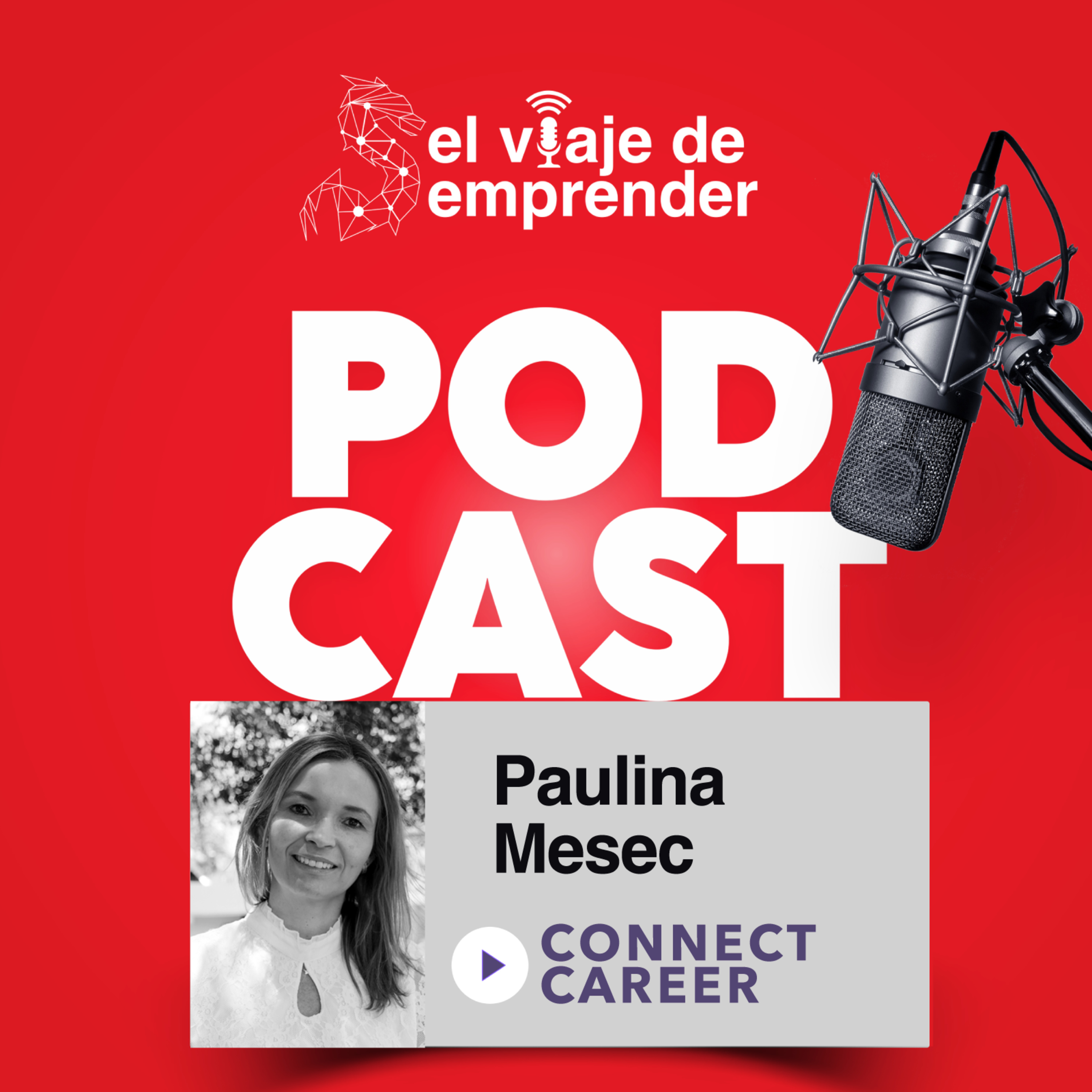 EP 25. Cómo elegir tu carrera con Paulina Mesec