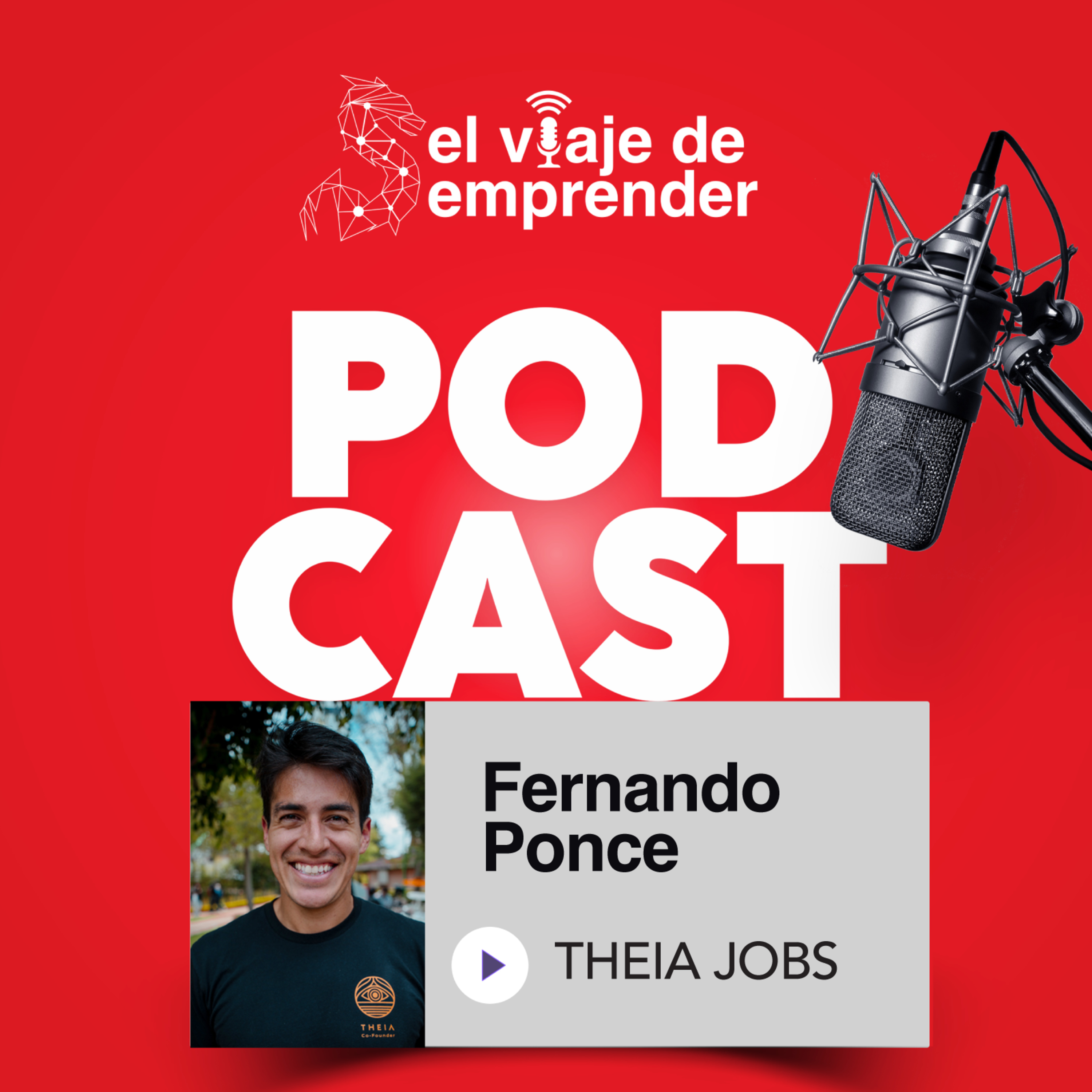 EP 27 - El Viaje de Theia Jobs con Fernando Ponce.