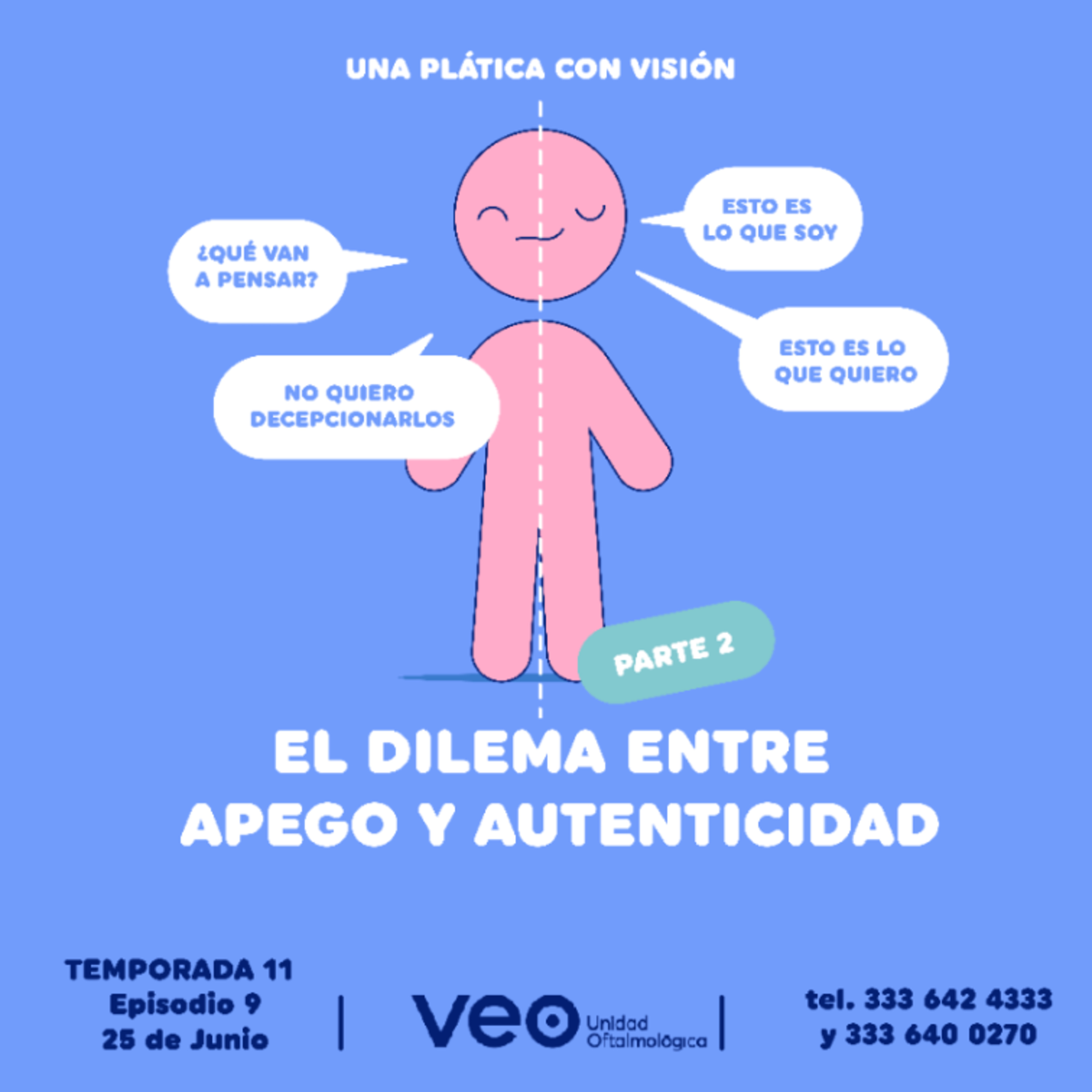 El dilema entre apego y autenticidad. Segunda Parte. episode artwork