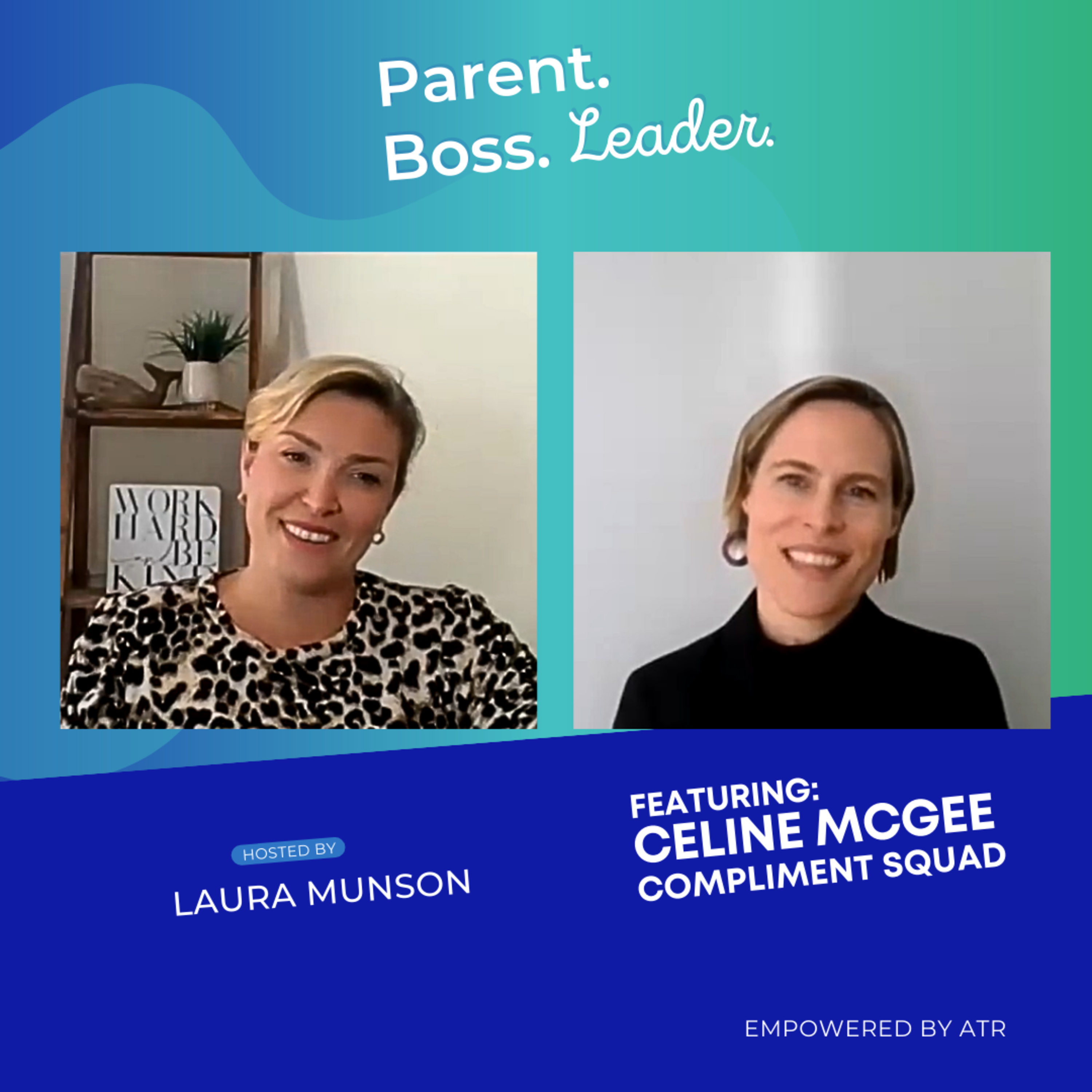 Parent. Boss. Leader.