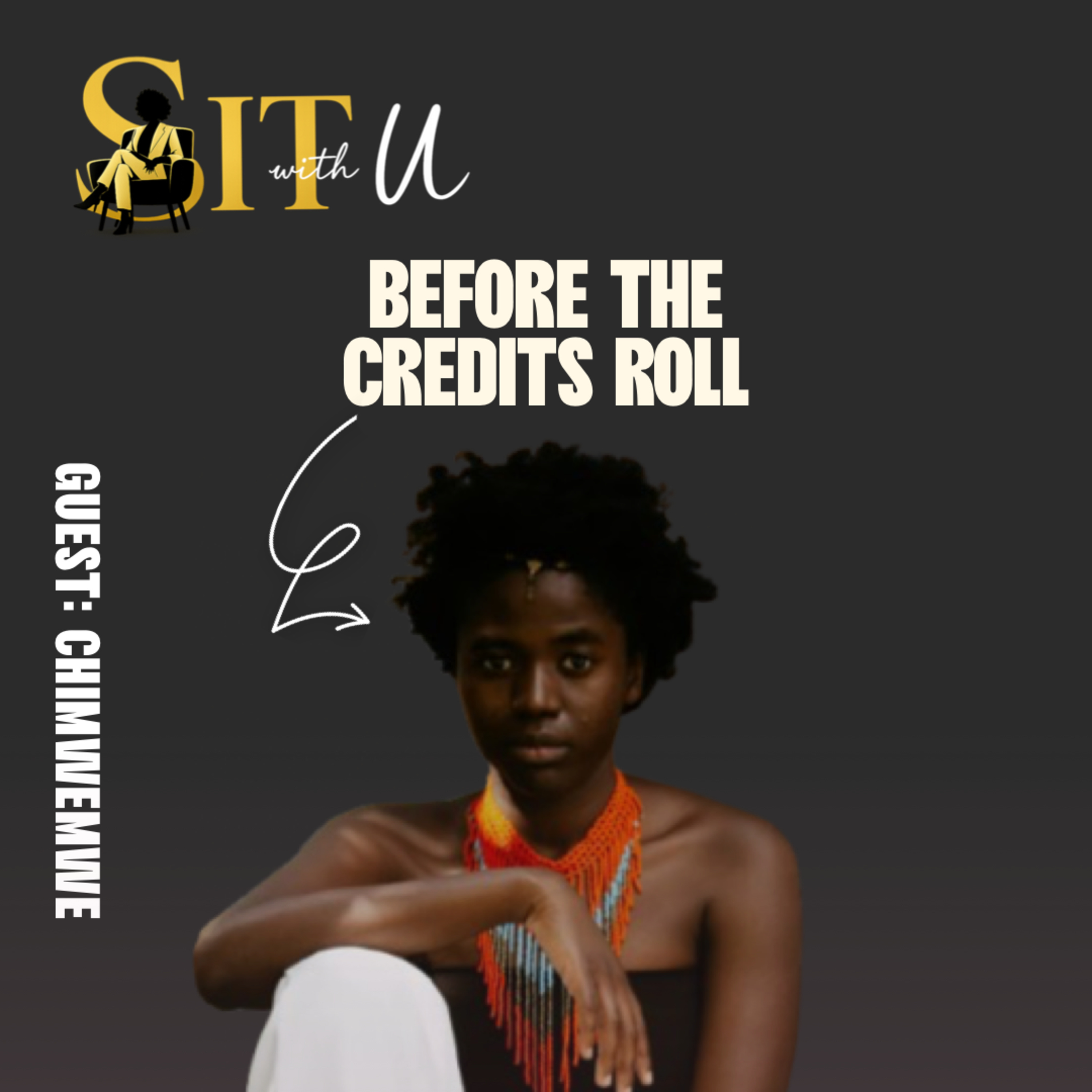 Before the Credits Roll with Chimwemwe Chipidza  episode artwork