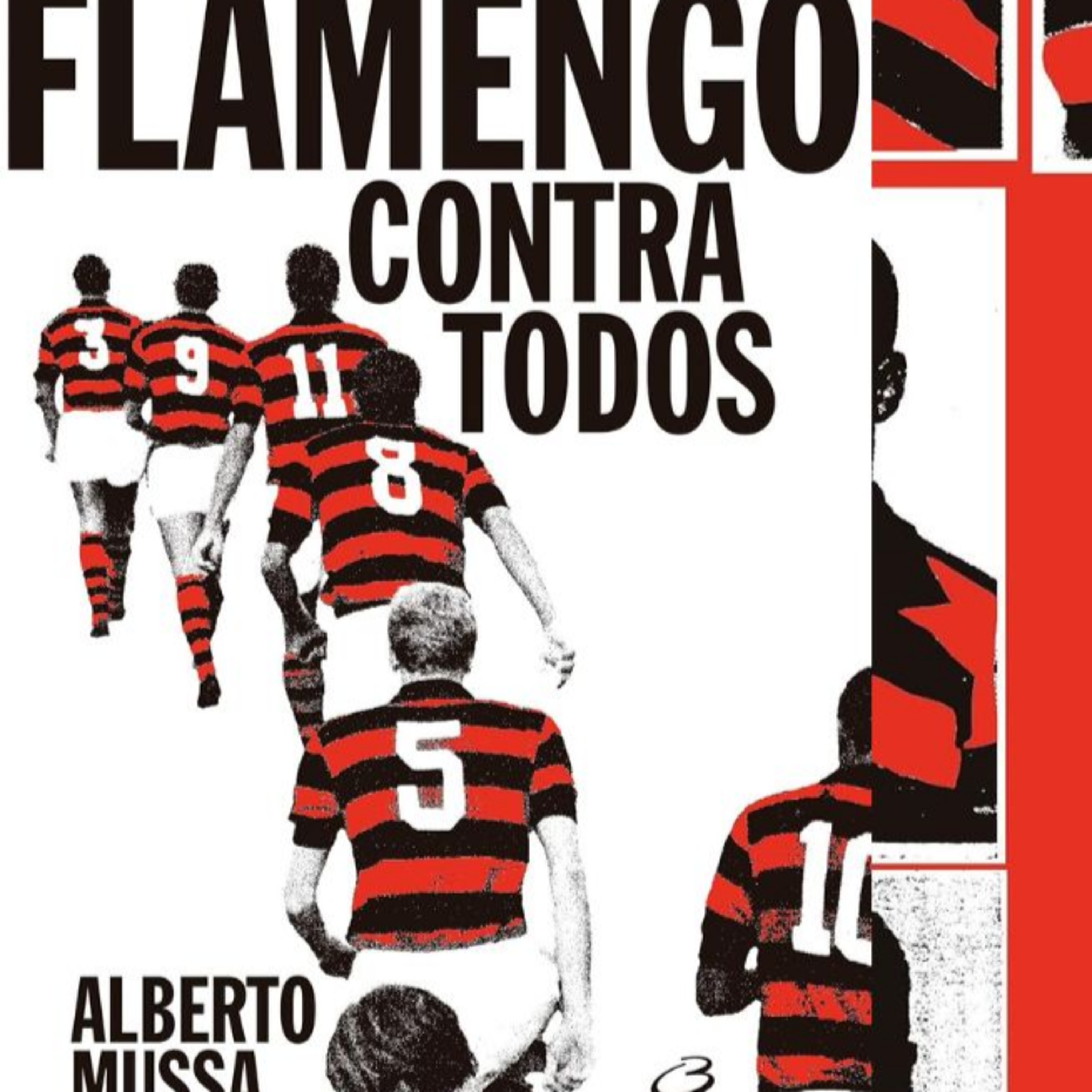 Alberto Mussa lança “Flamengo contra todos” e promete provar a grandeza rubro-negra episode artwork