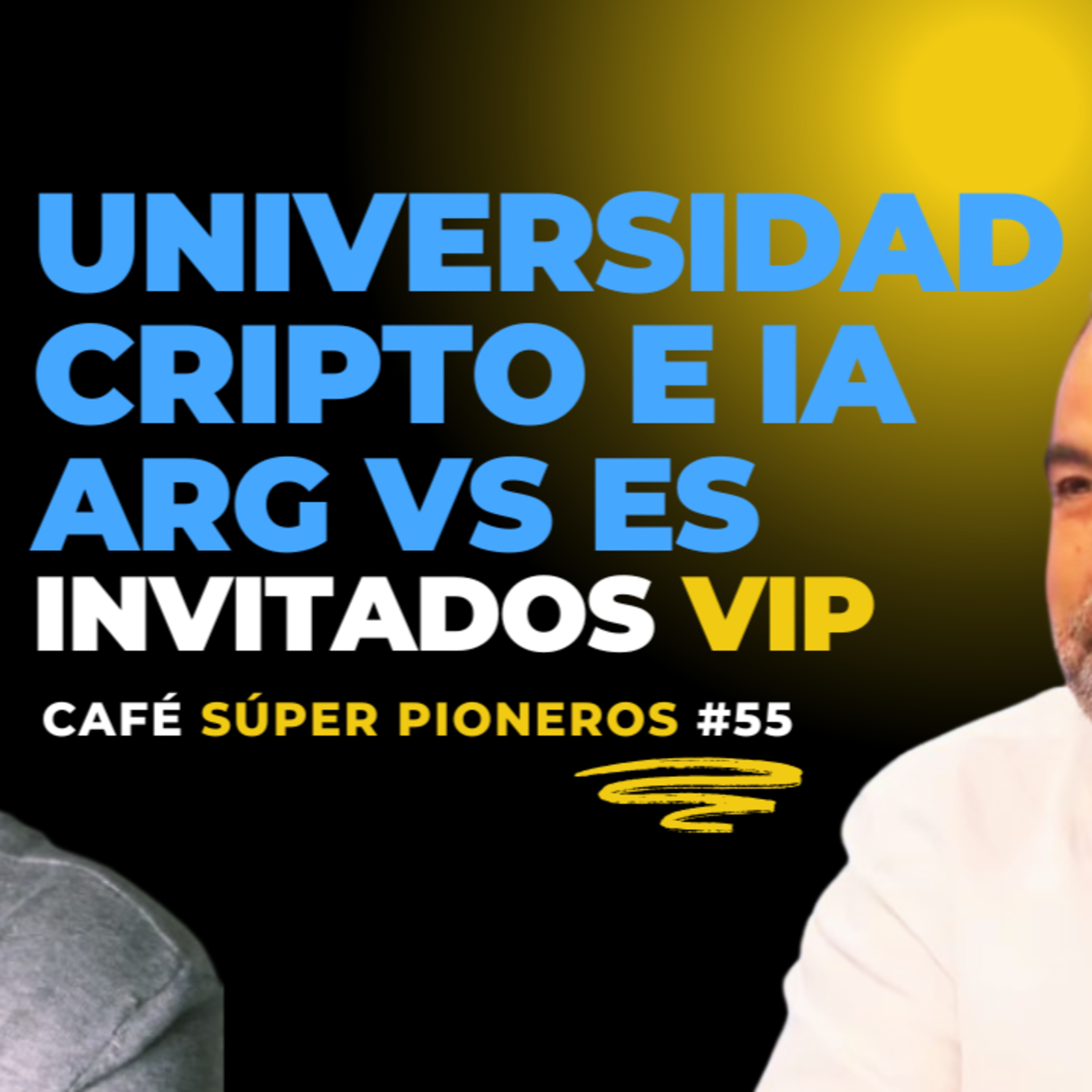 Blockchain e IA en Universidad. España vs Argentina🔥 CAFÉ VIP #55 episode artwork