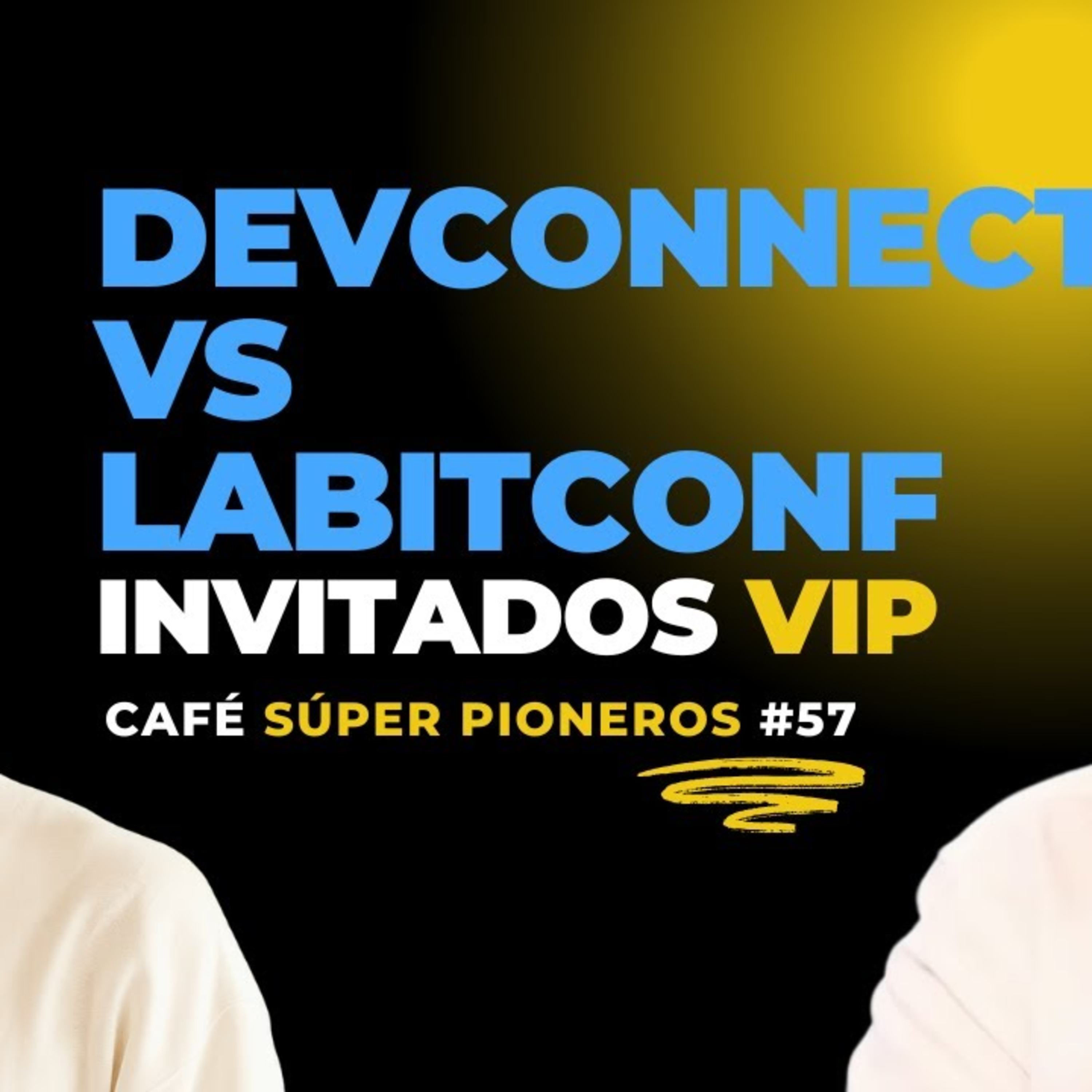 LABITCONF VS DEVCONNECT 🔥 CAFÉ SUPER PIONEROS #57 episode artwork
