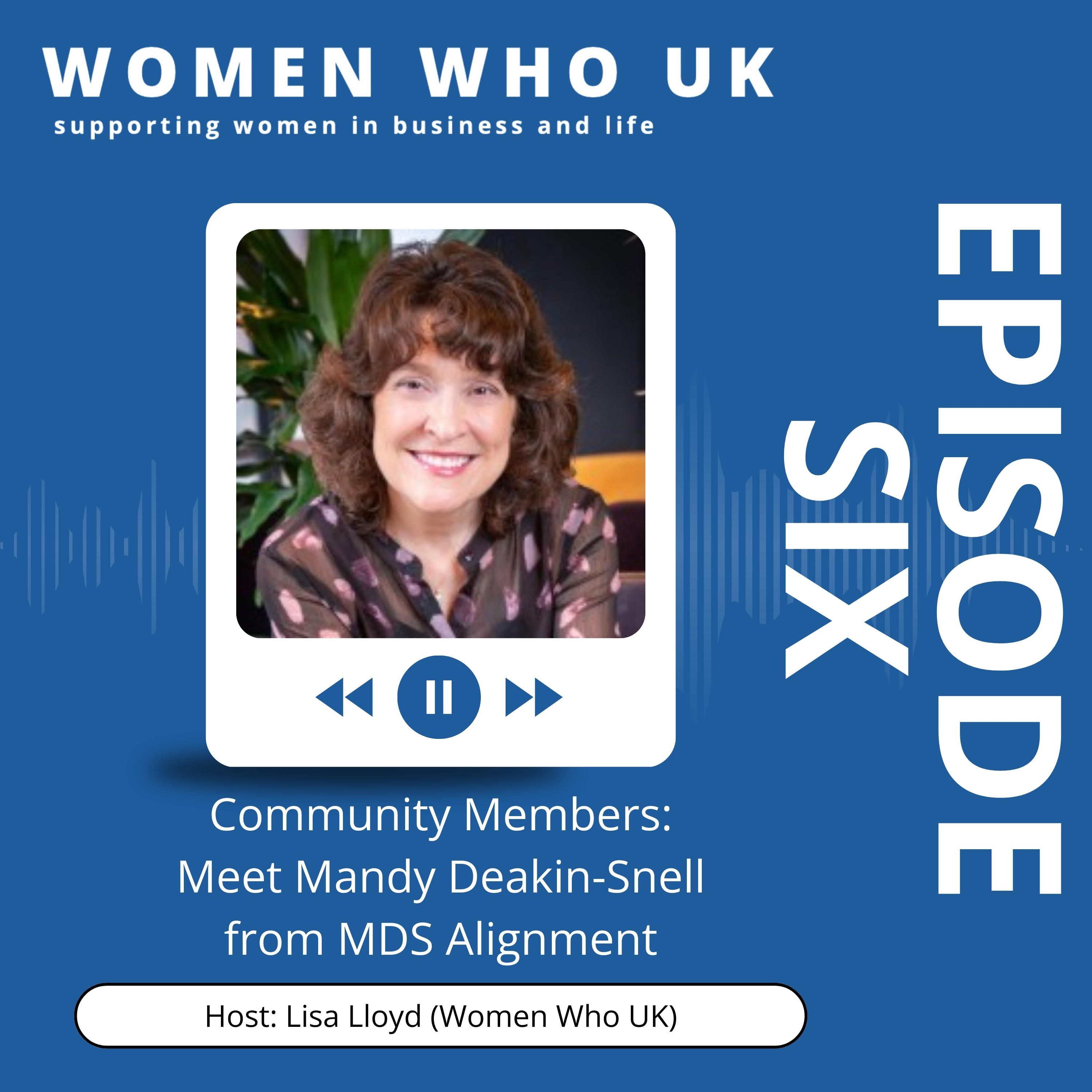 Community Members: Meet Mandy Deakin-Snell from MDS Alignment