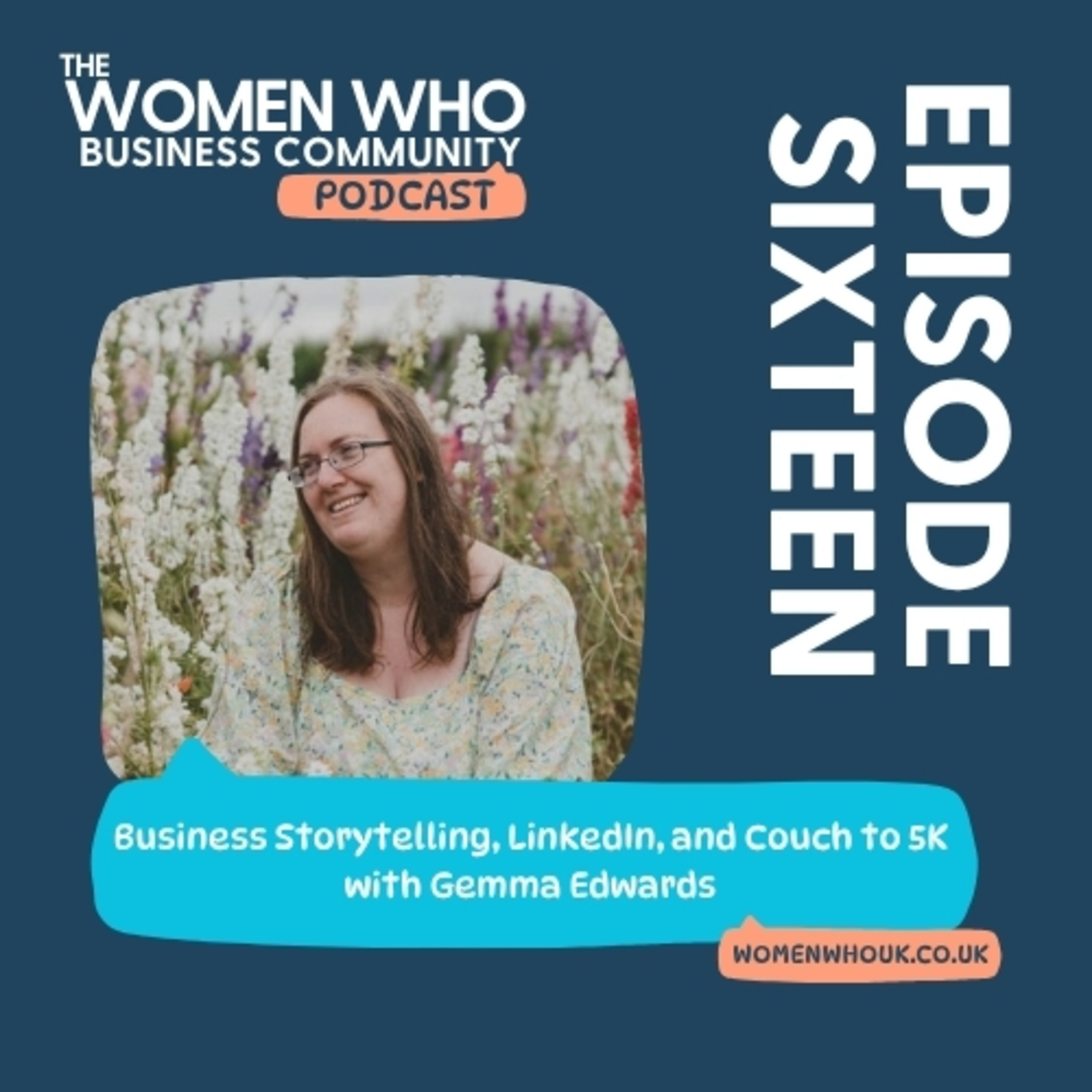Business Storytelling, LinkedIn, and Couch to 5K with Gemma Edwards