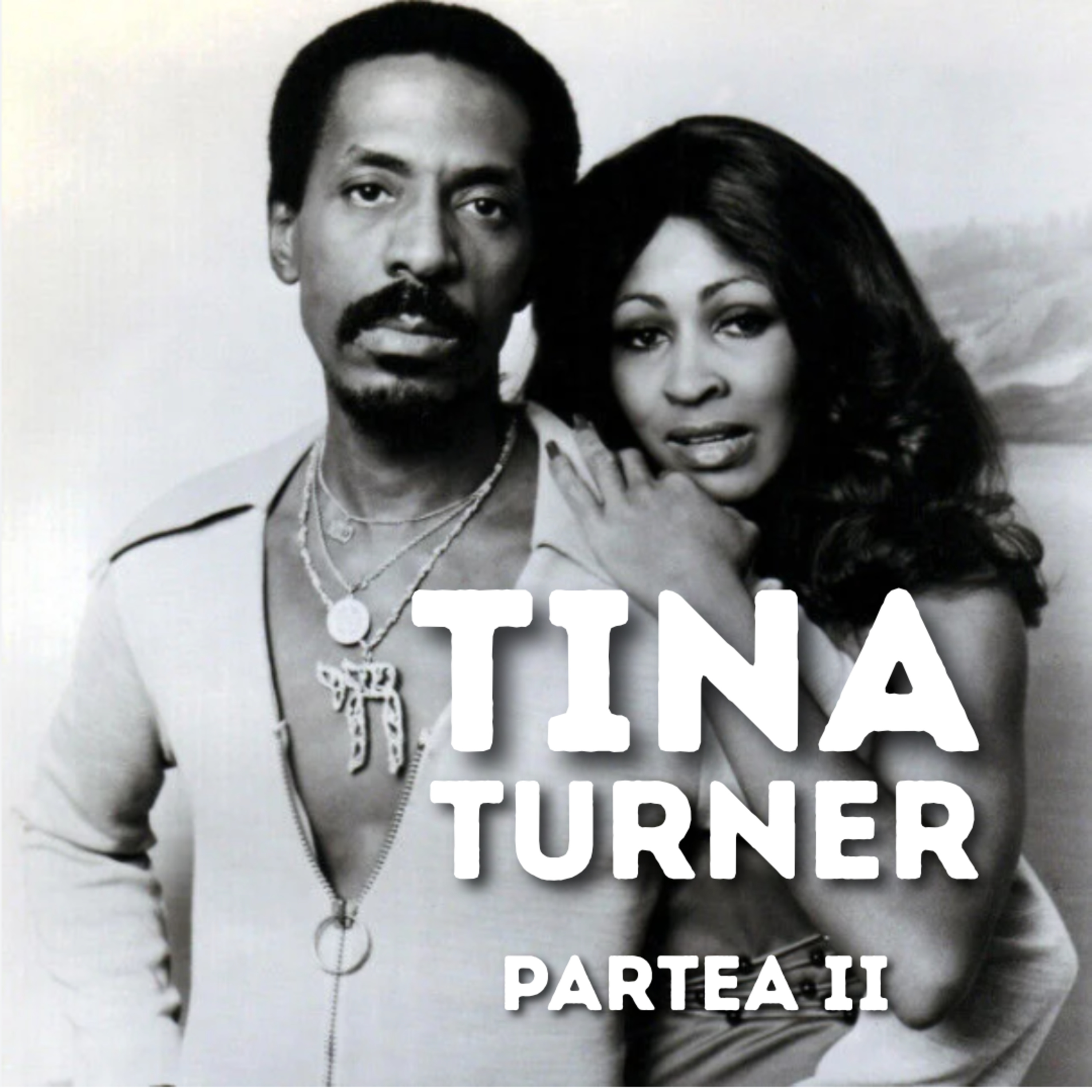 Rock Story #32 - Tina Turner (partea II - Tina & Ike) episode artwork