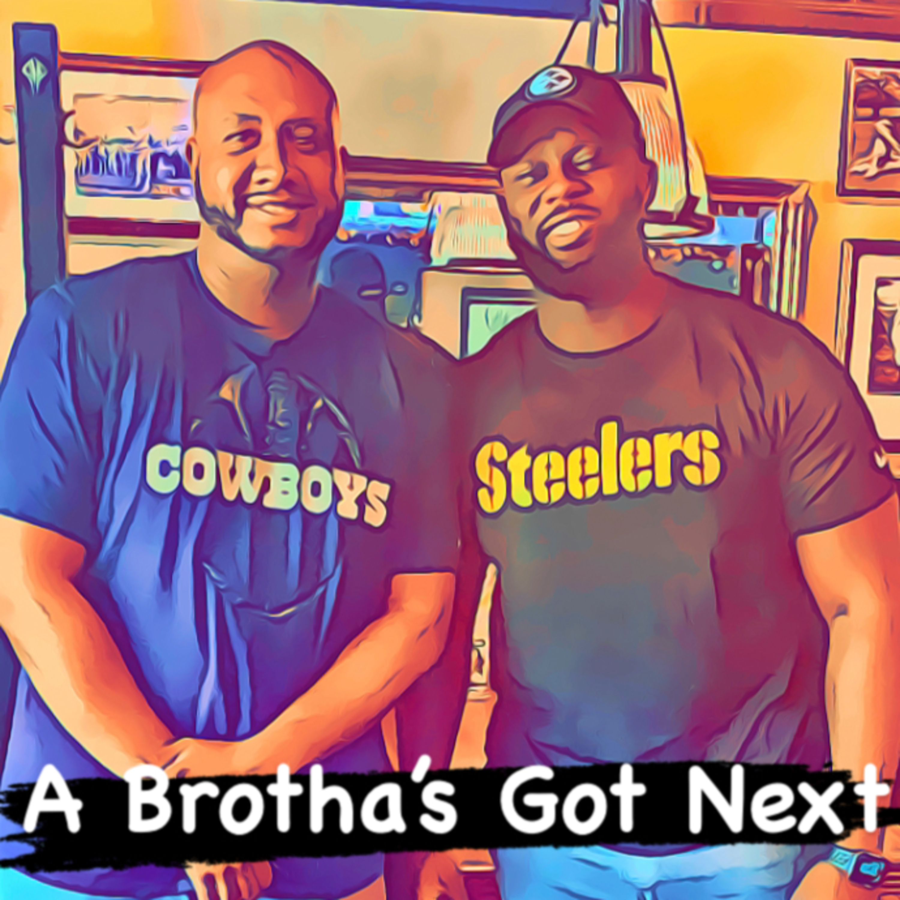 A Brotha’s Got Next