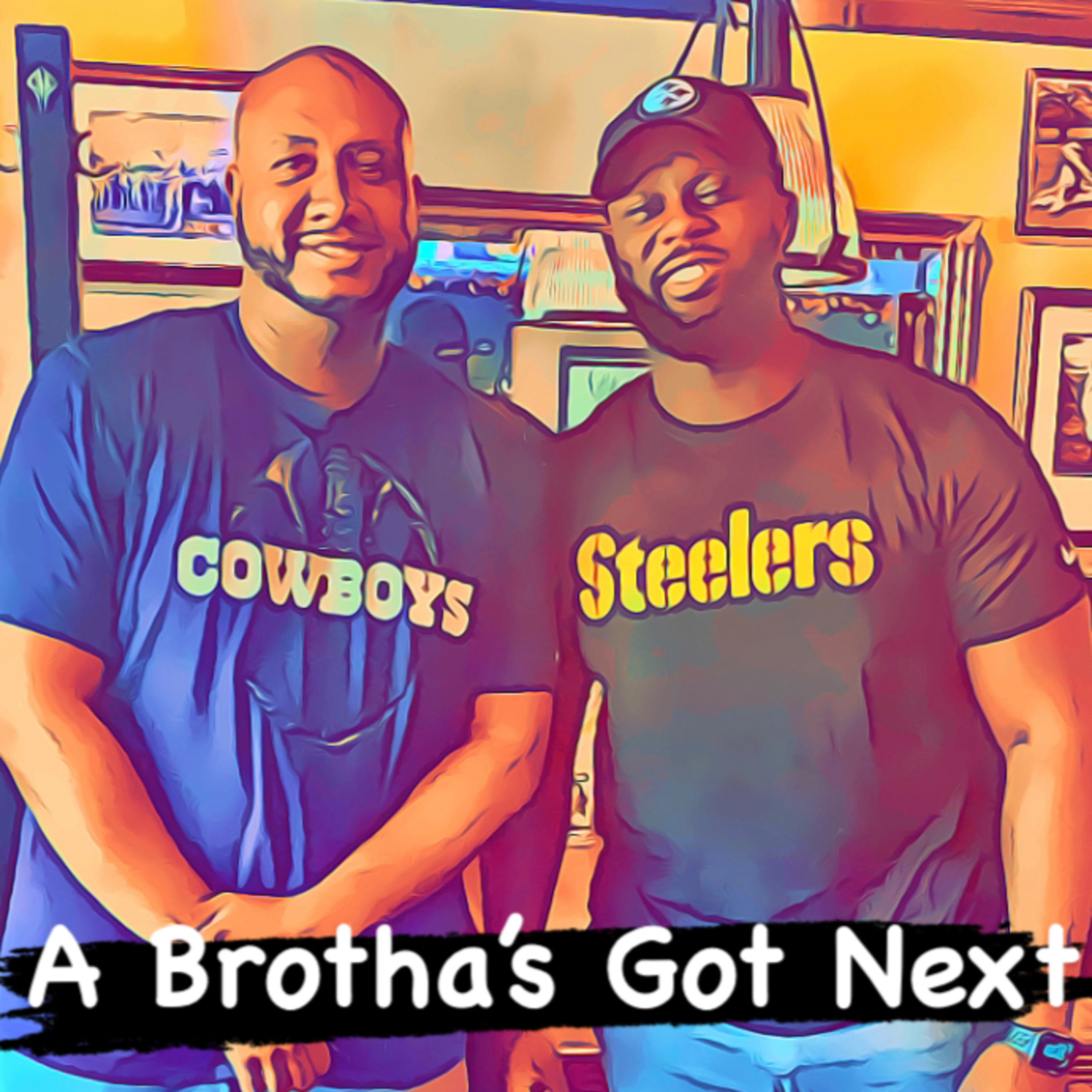 A Brotha’s Got Next