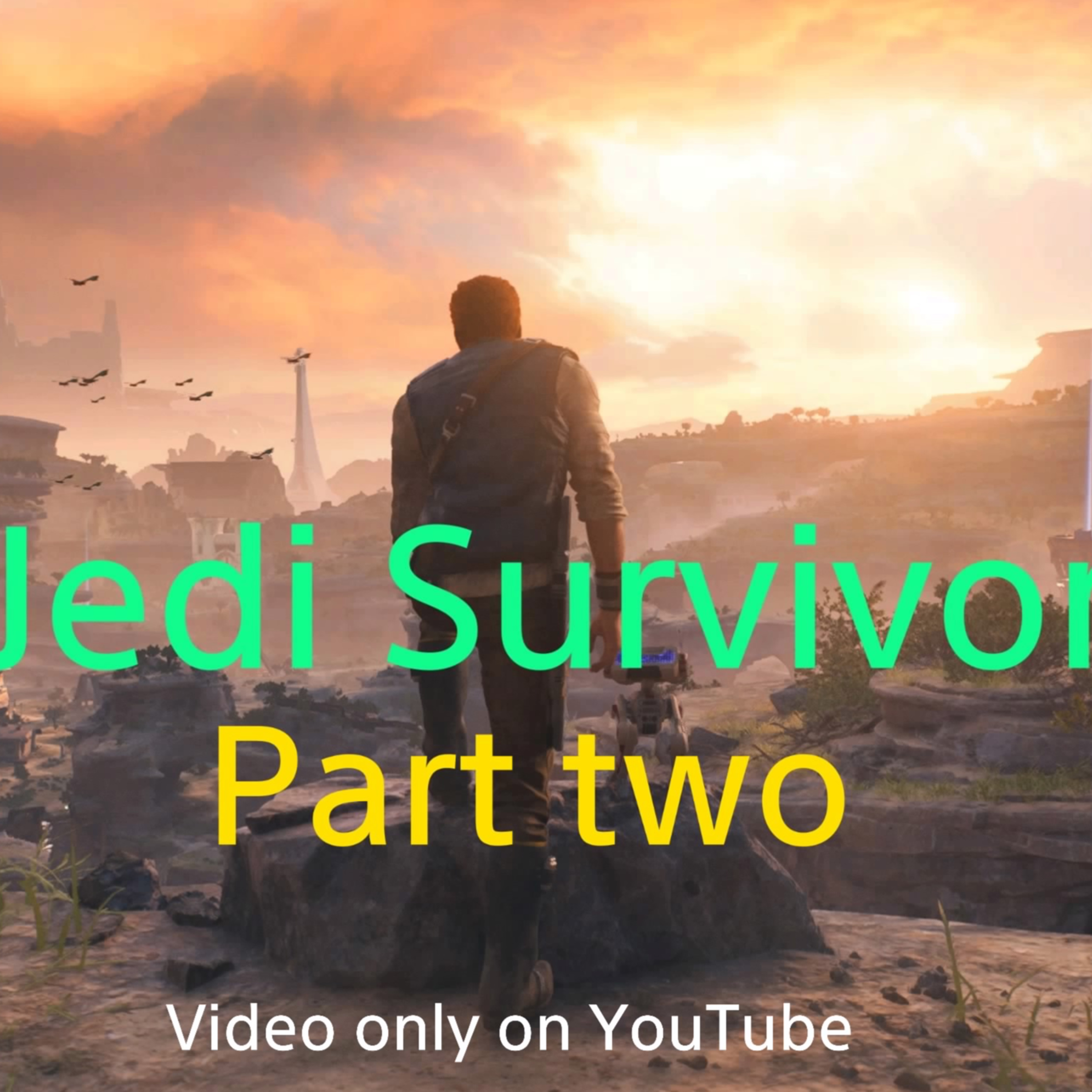 cover of episode Jedi Survivor part two