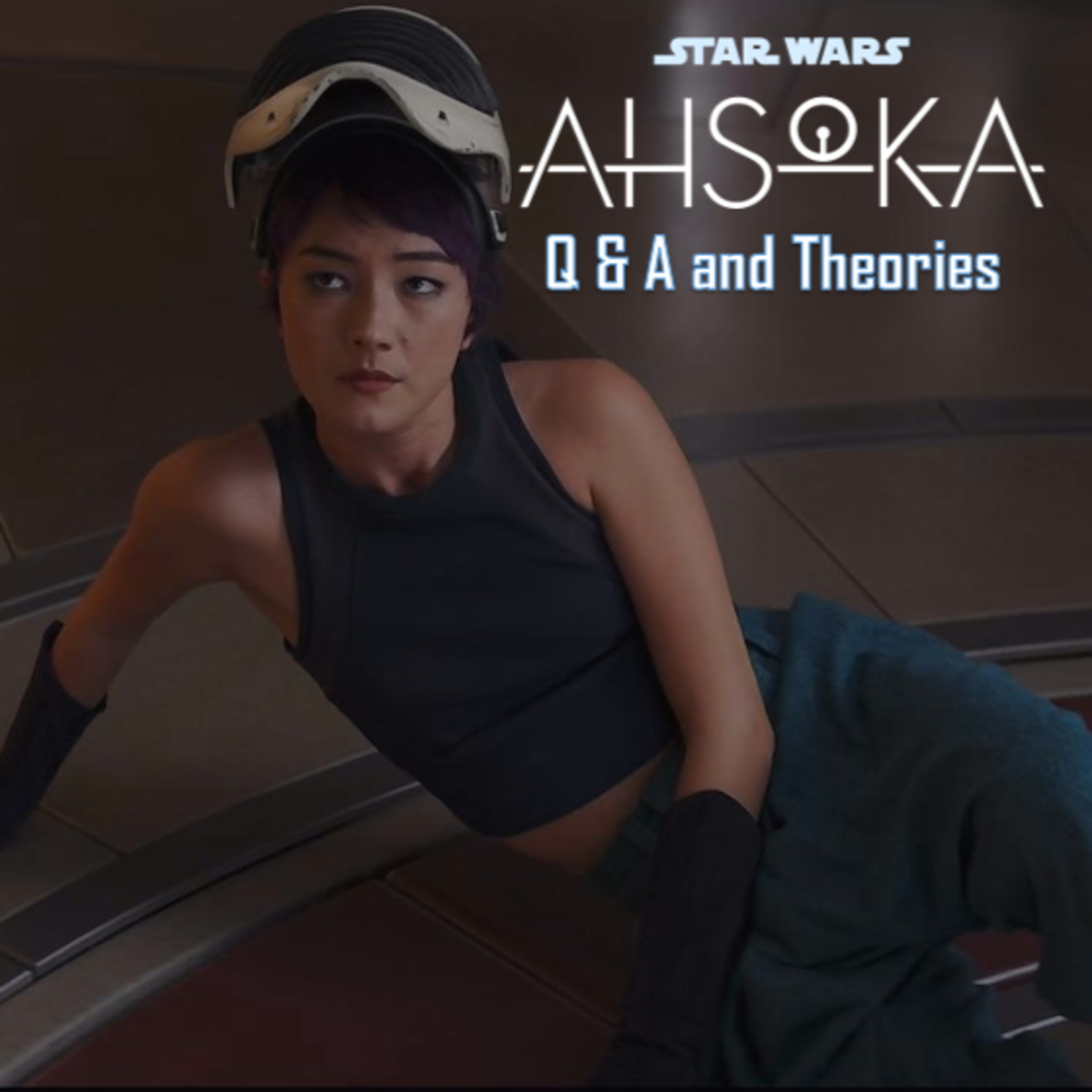 cover of episode AHSOKA Part 3 Q & A / Theories