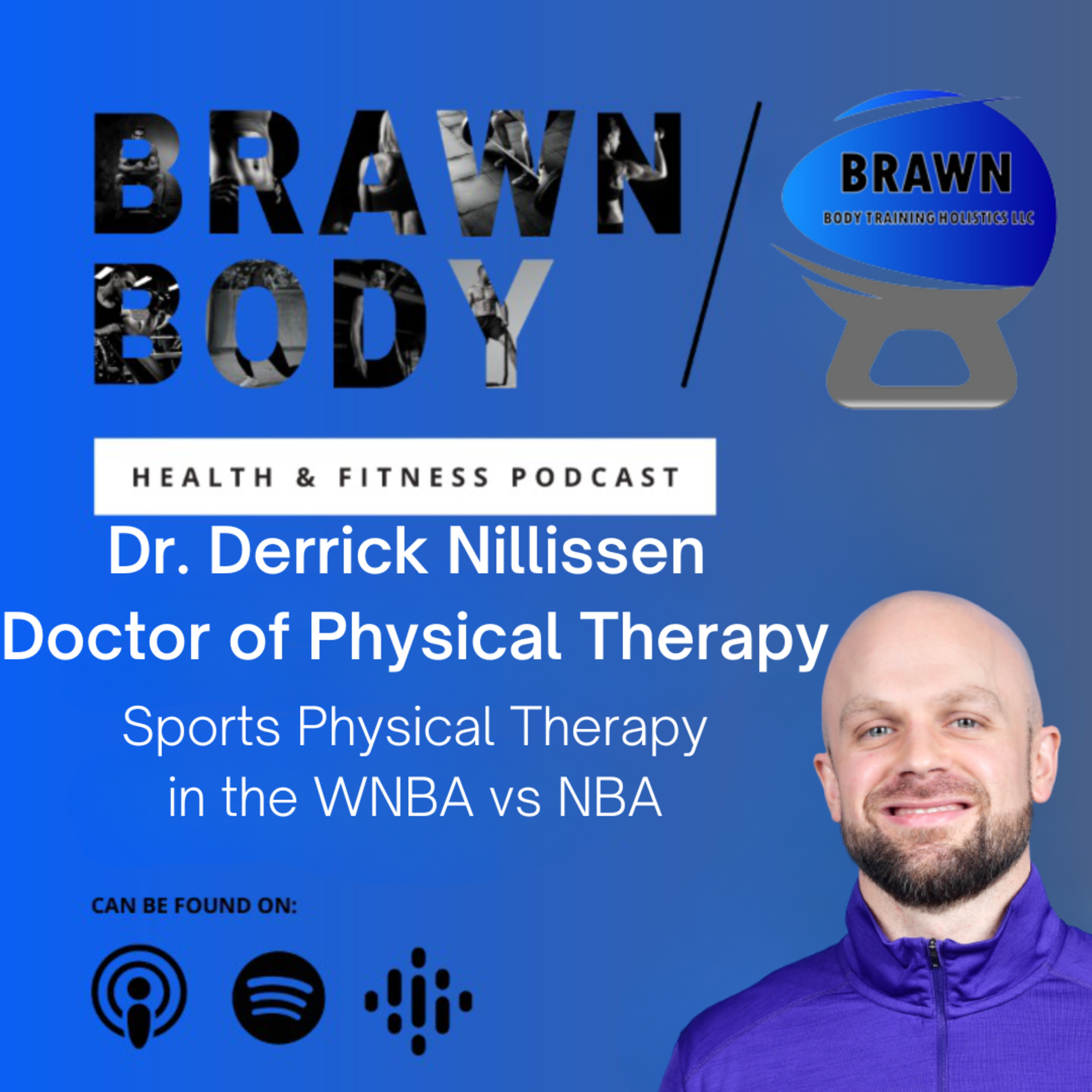 Dr. Derrick Nillissen: Sports Physical Therapy in the WNBA vs NBA episode artwork