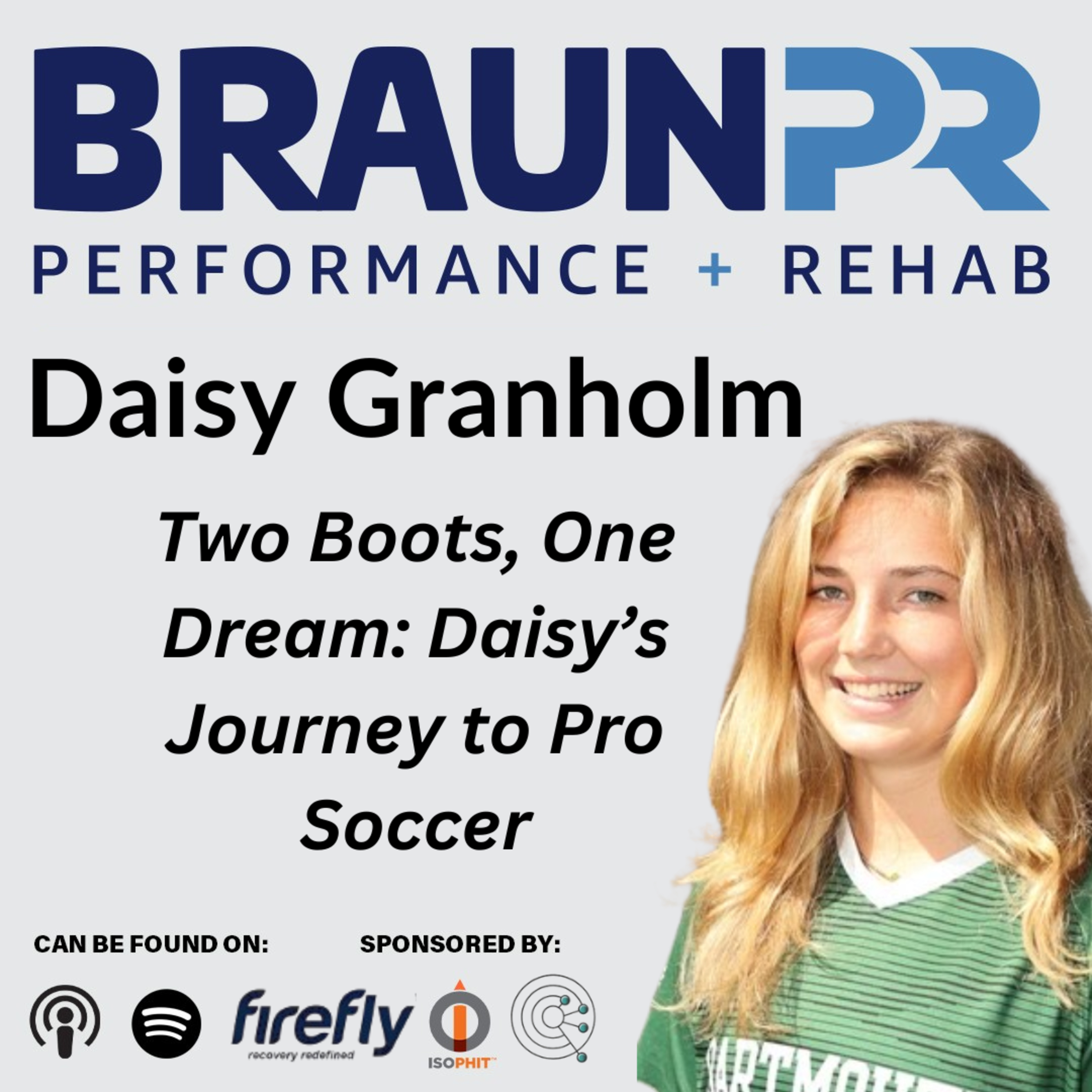 Daisy Granholm: Two Boots, One Dream: Daisy’s Journey to Pro Soccer