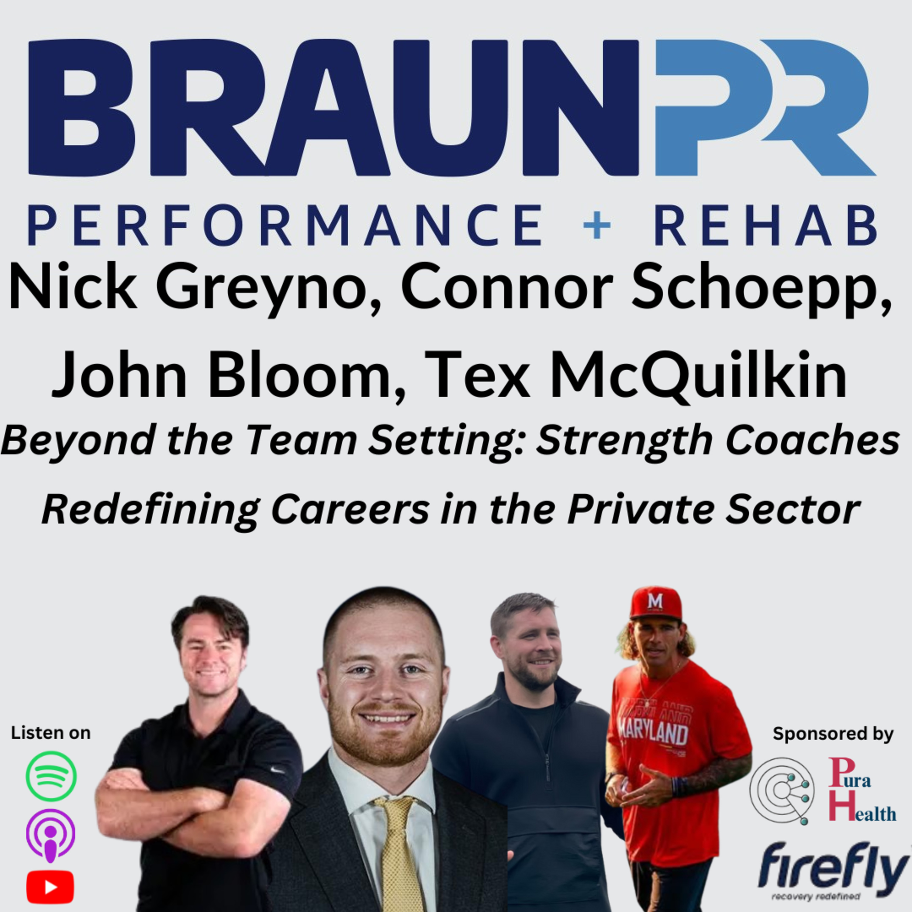 Nick Greyno, Connor Schoepp, John Bloom, Tex McQuilkin: Beyond the Team Setting: Strength Coaches Redefining Careers in the Private Sector