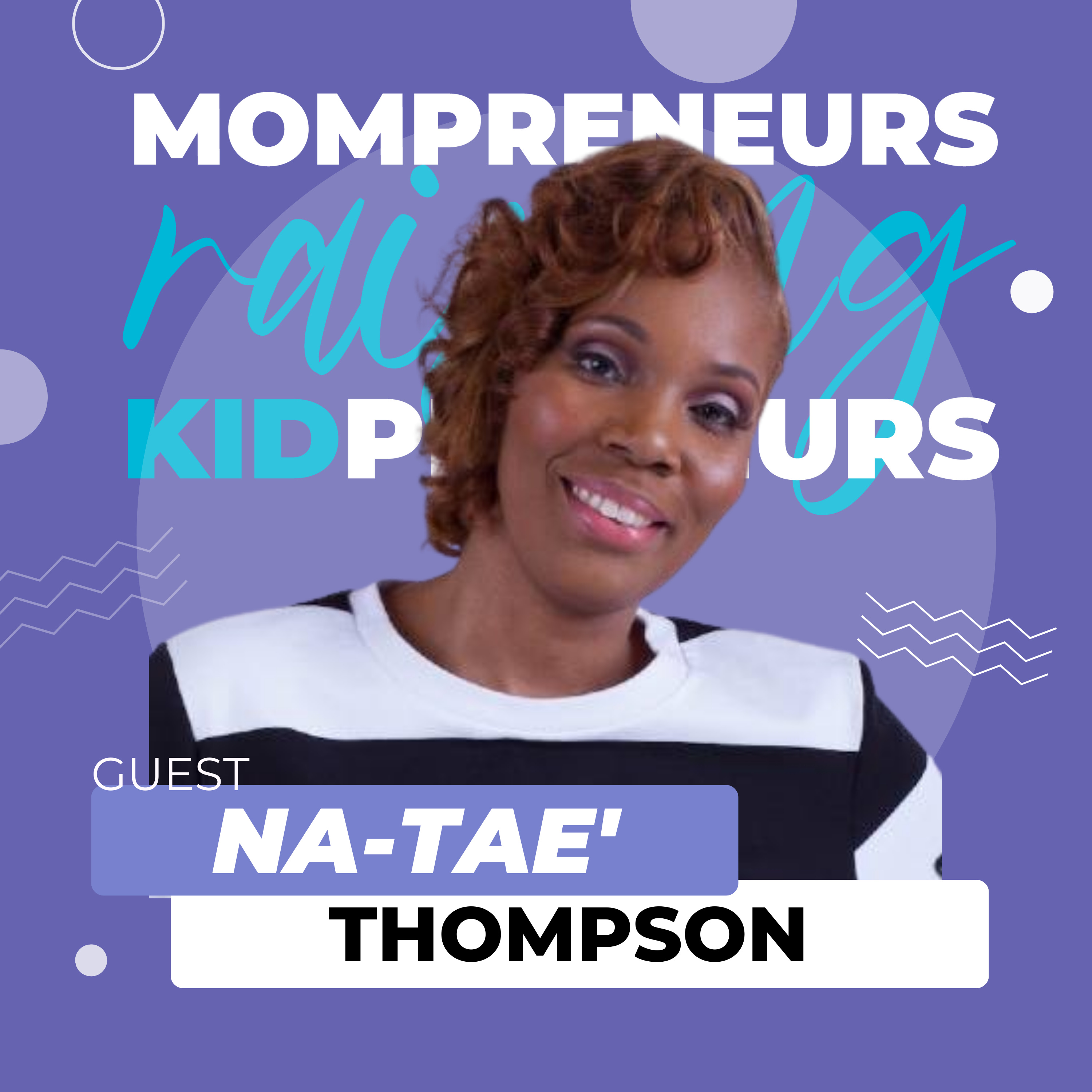 Mompreneurs Raising Kidpreneurs