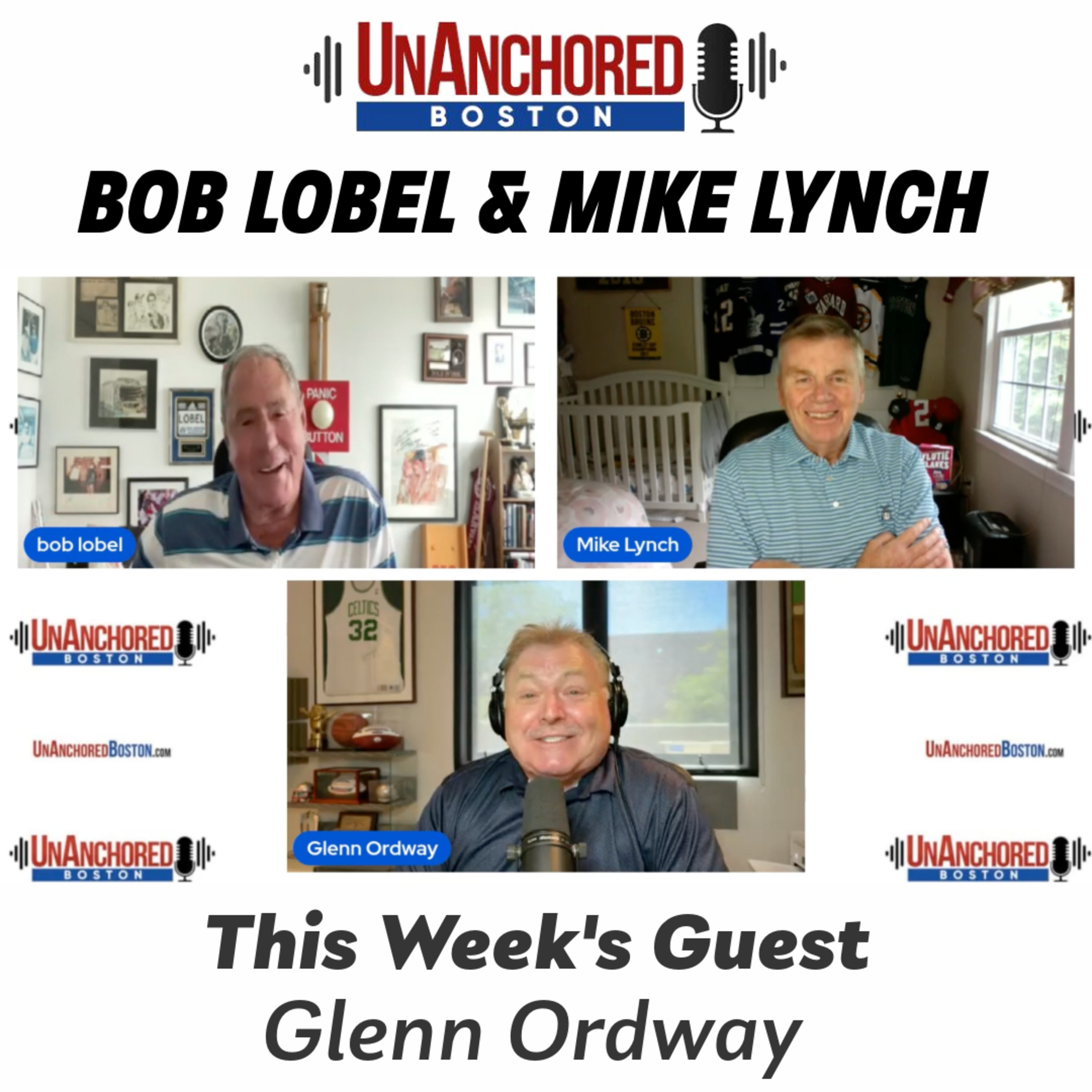 Glenn Ordway on UnAnchored Boston with Bob Lobel and Mike Lynch episode artwork