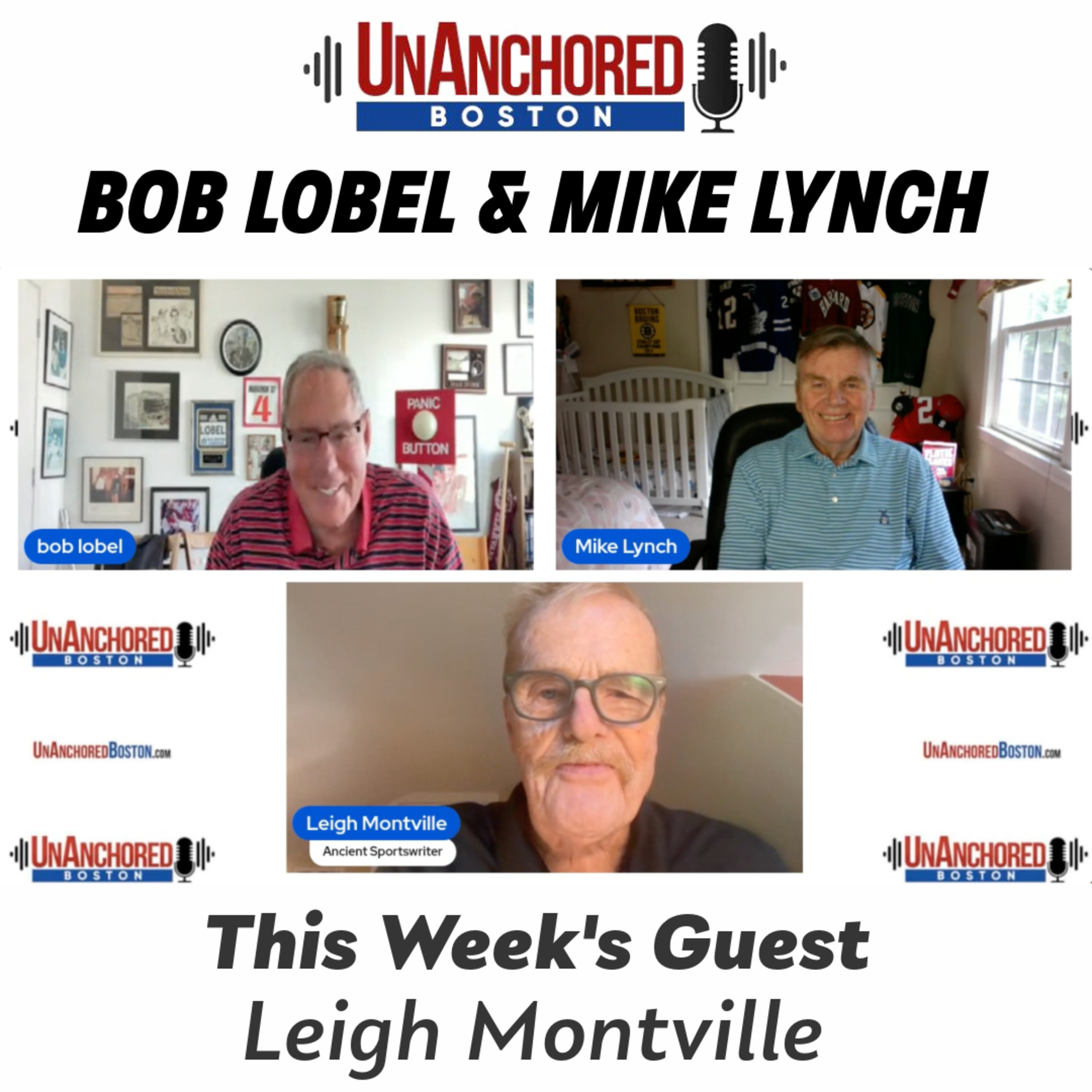 Leigh Montville on UnAnchored Boston with Bob Lobel and Mike Lynch episode artwork