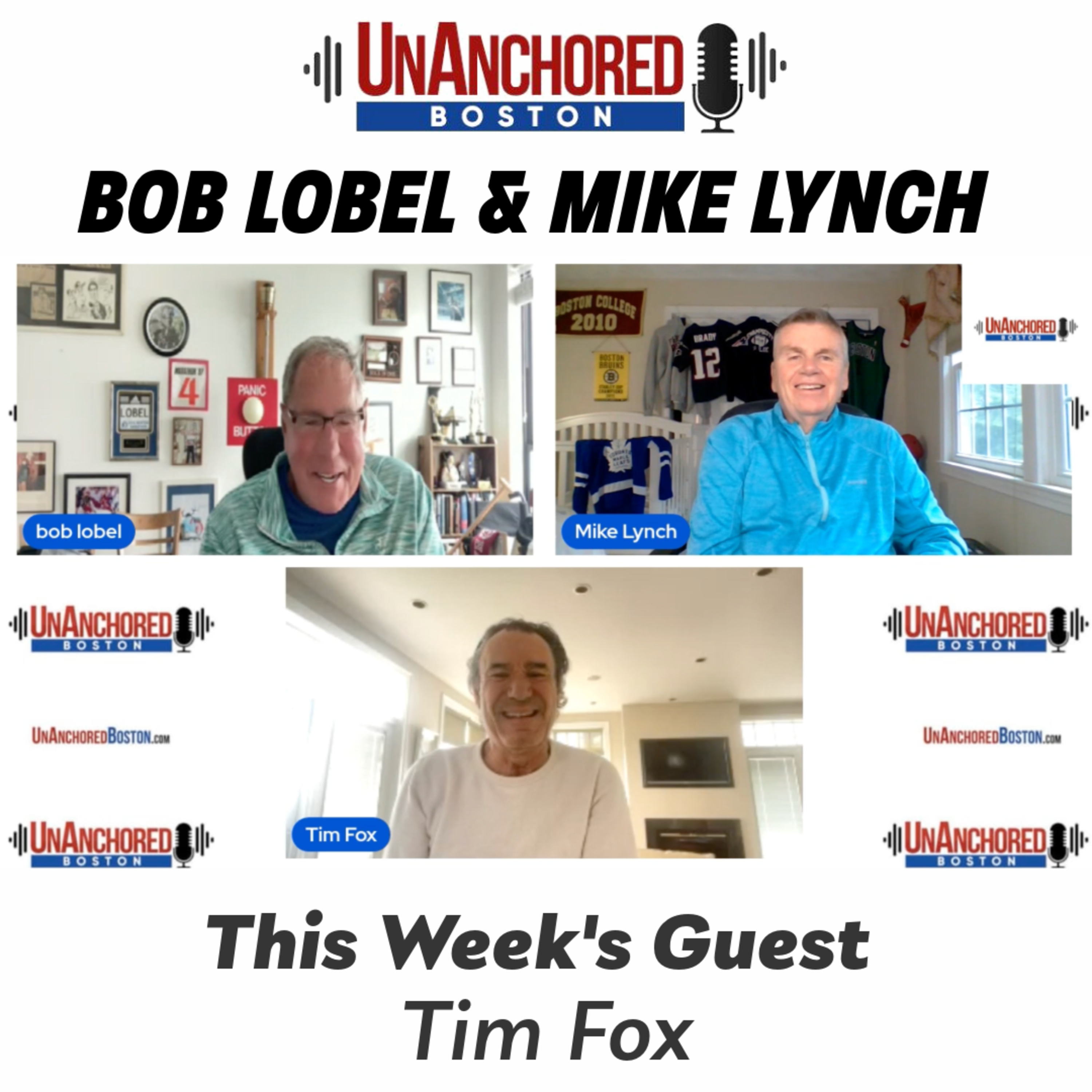 Tim Fox on UnAnchored Boston with Bob Lobel and Mike Lynch episode artwork