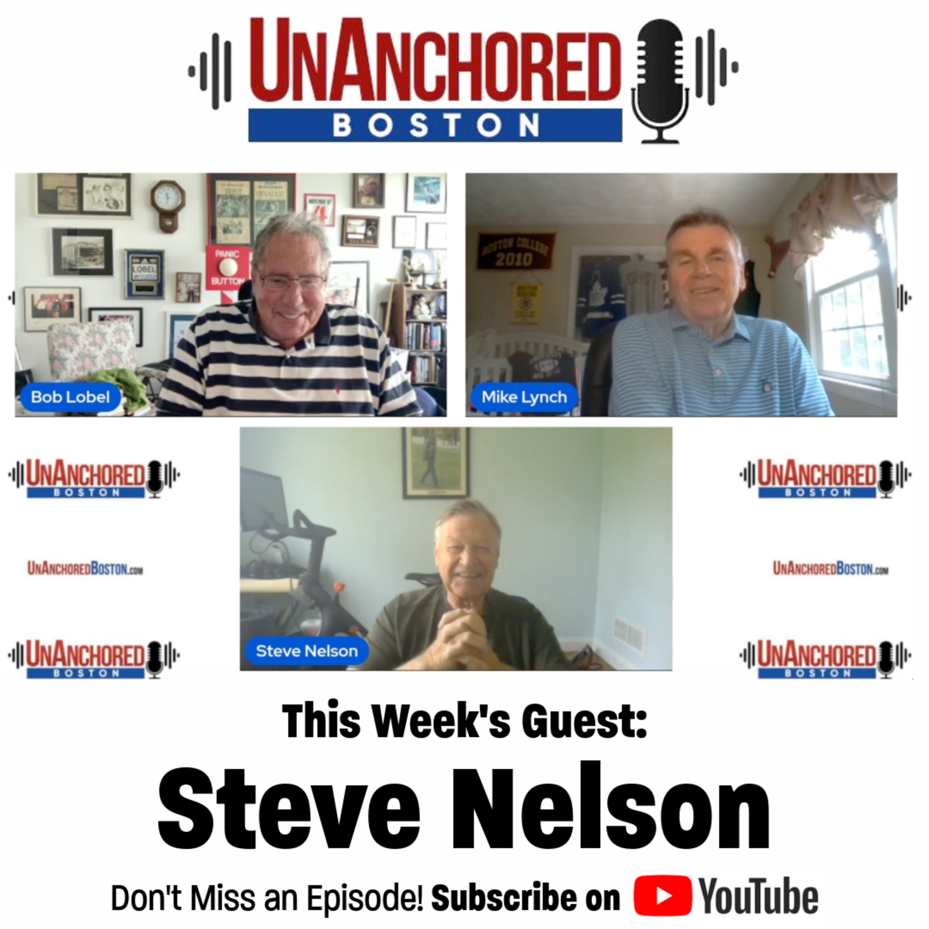 Steve Nelson on UnAnchored Boston with Bob Lobel and Mike Lynch episode artwork