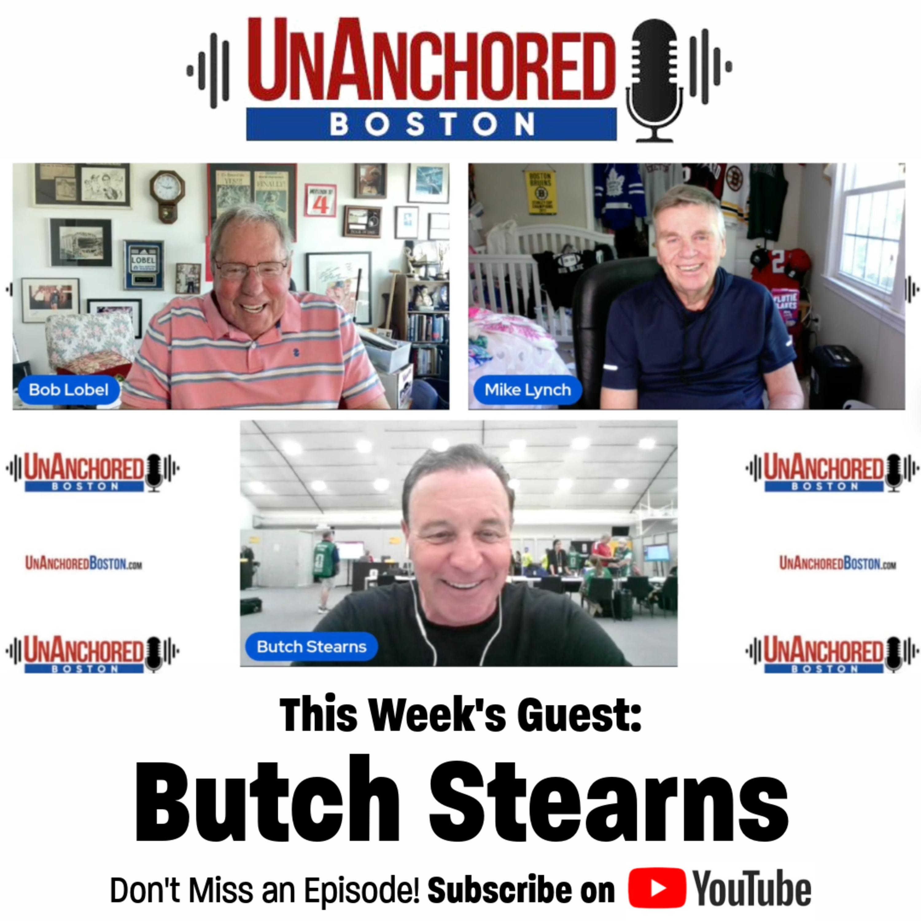 Butch Stearns on UnAnchored Boston with Bob Lobel and Mike Lynch episode artwork
