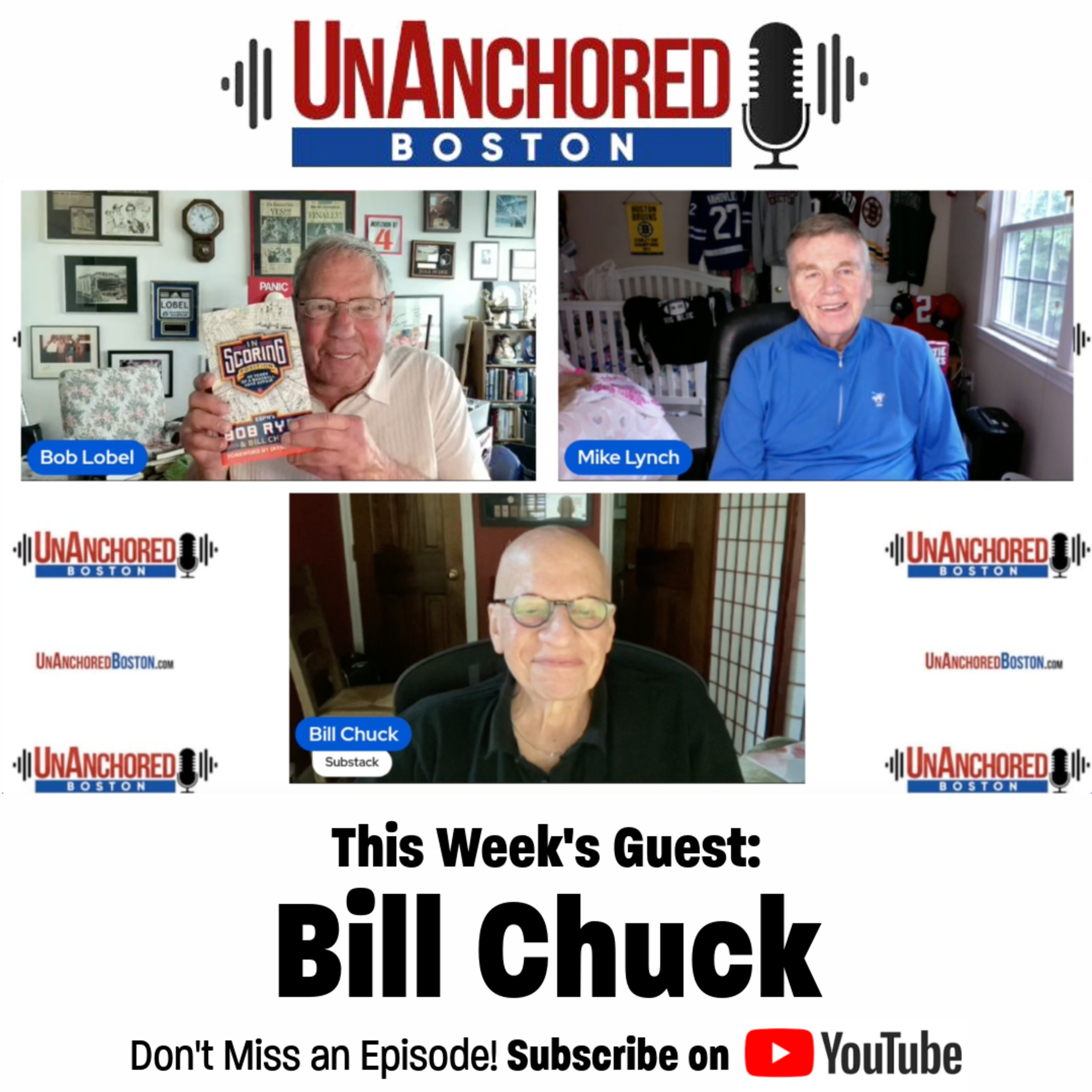 Bill Chuck on UnAnchored Boston with Bob Lobel and Mike Lynch episode artwork