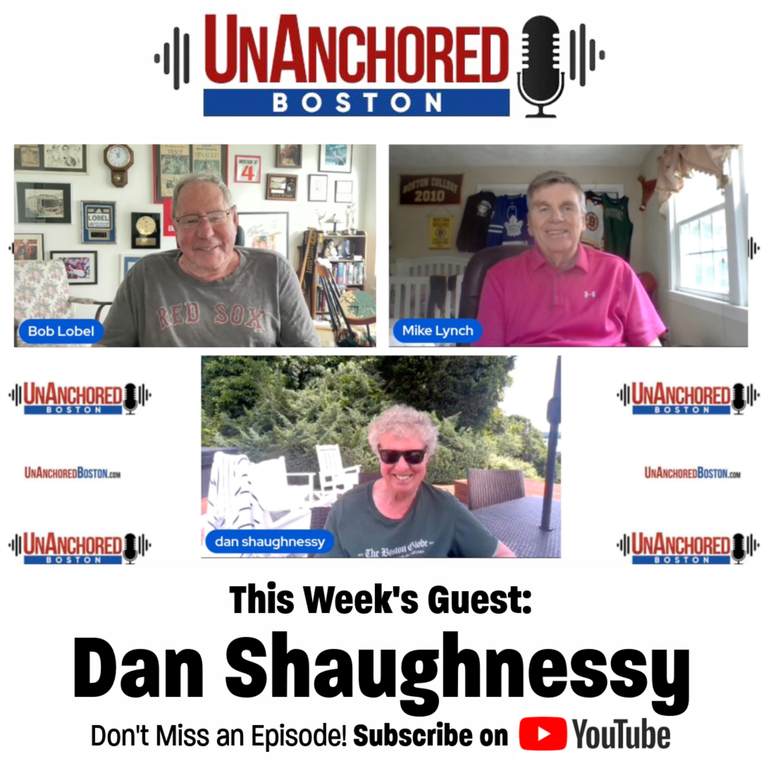 Dan Shaughnessy on UnAnchored Boston with Bob Lobel and Mike Lynch episode artwork