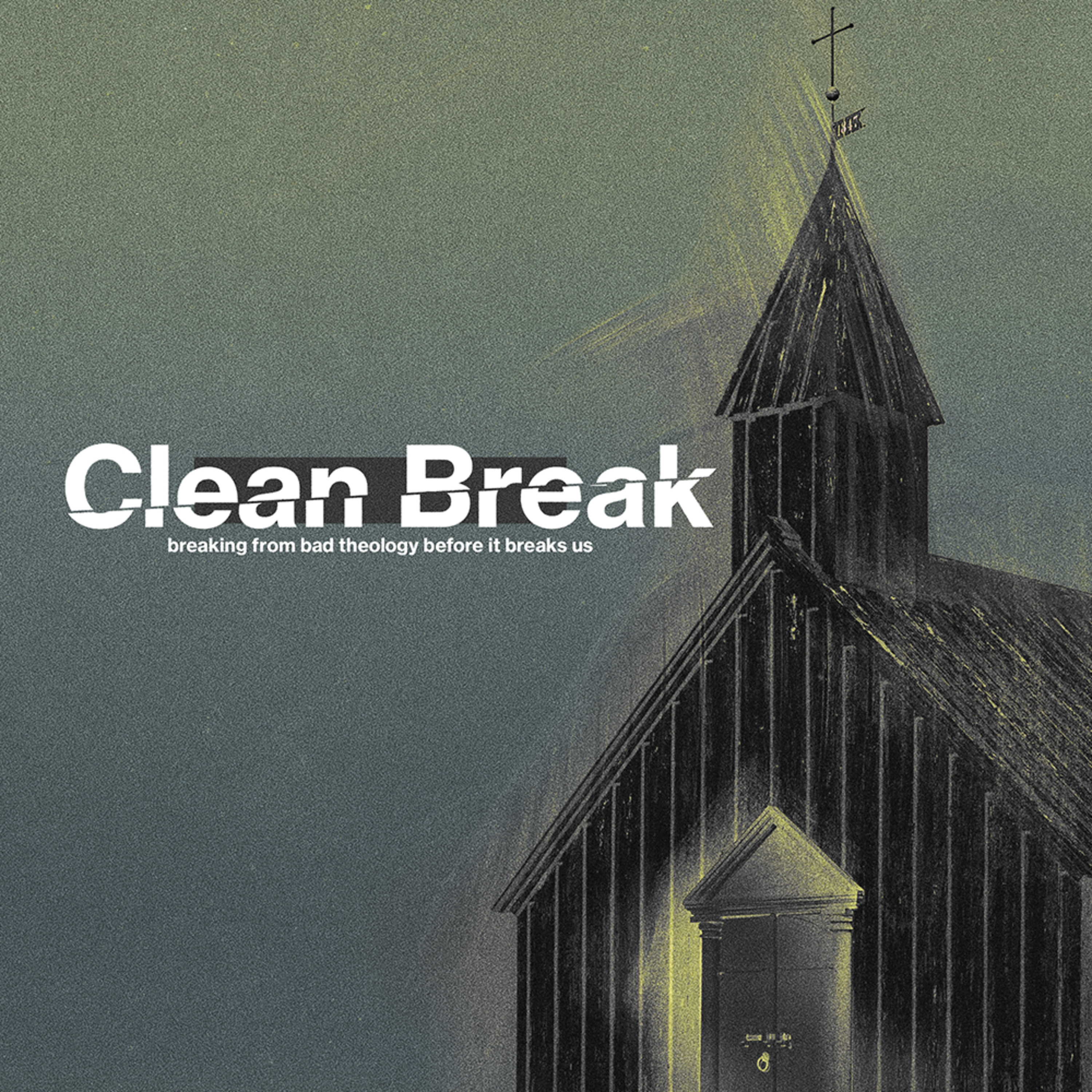 Clean Break - Week 3 - (3/2/2025) episode artwork