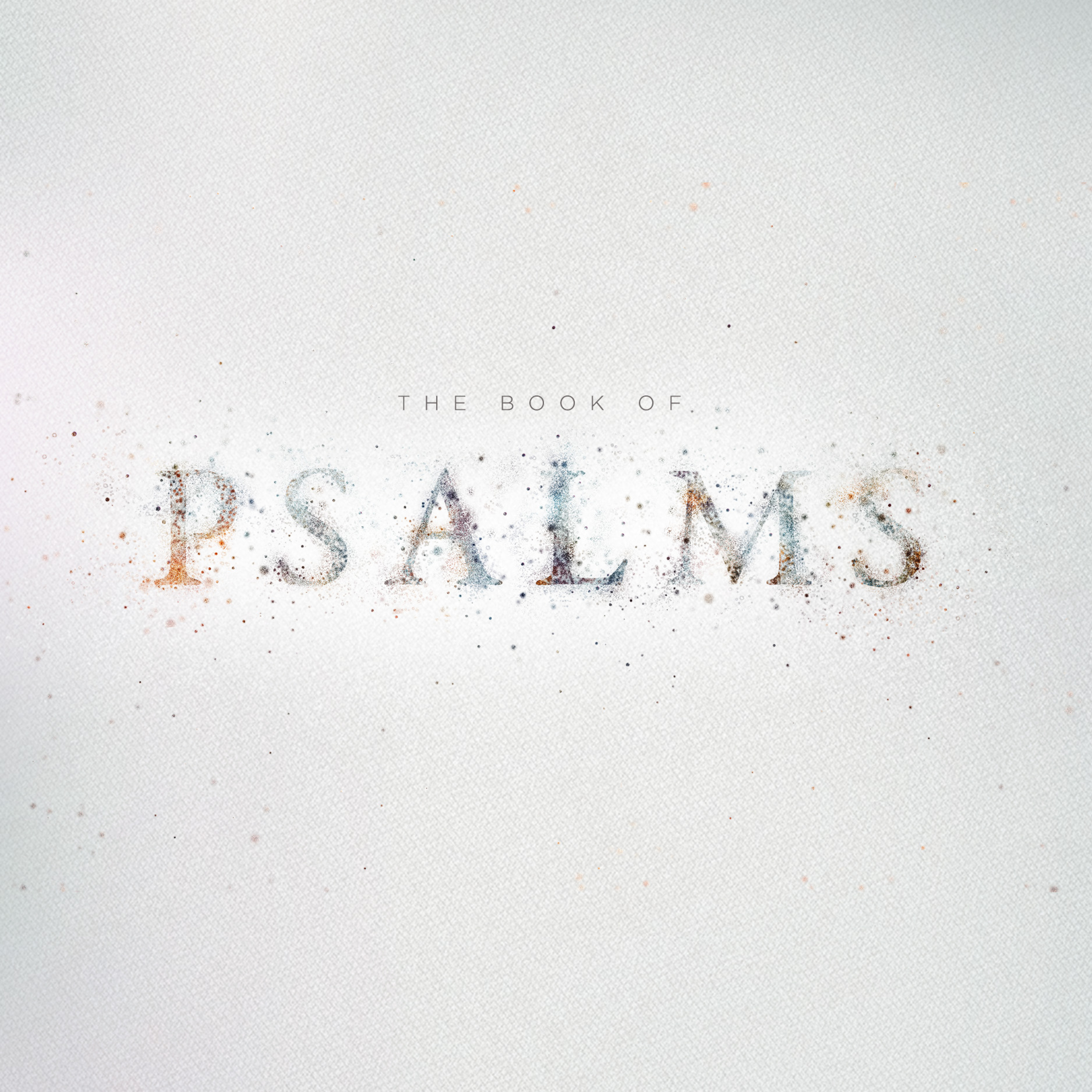 The Book of Psalms - Week 7 - (8/3/2025)
