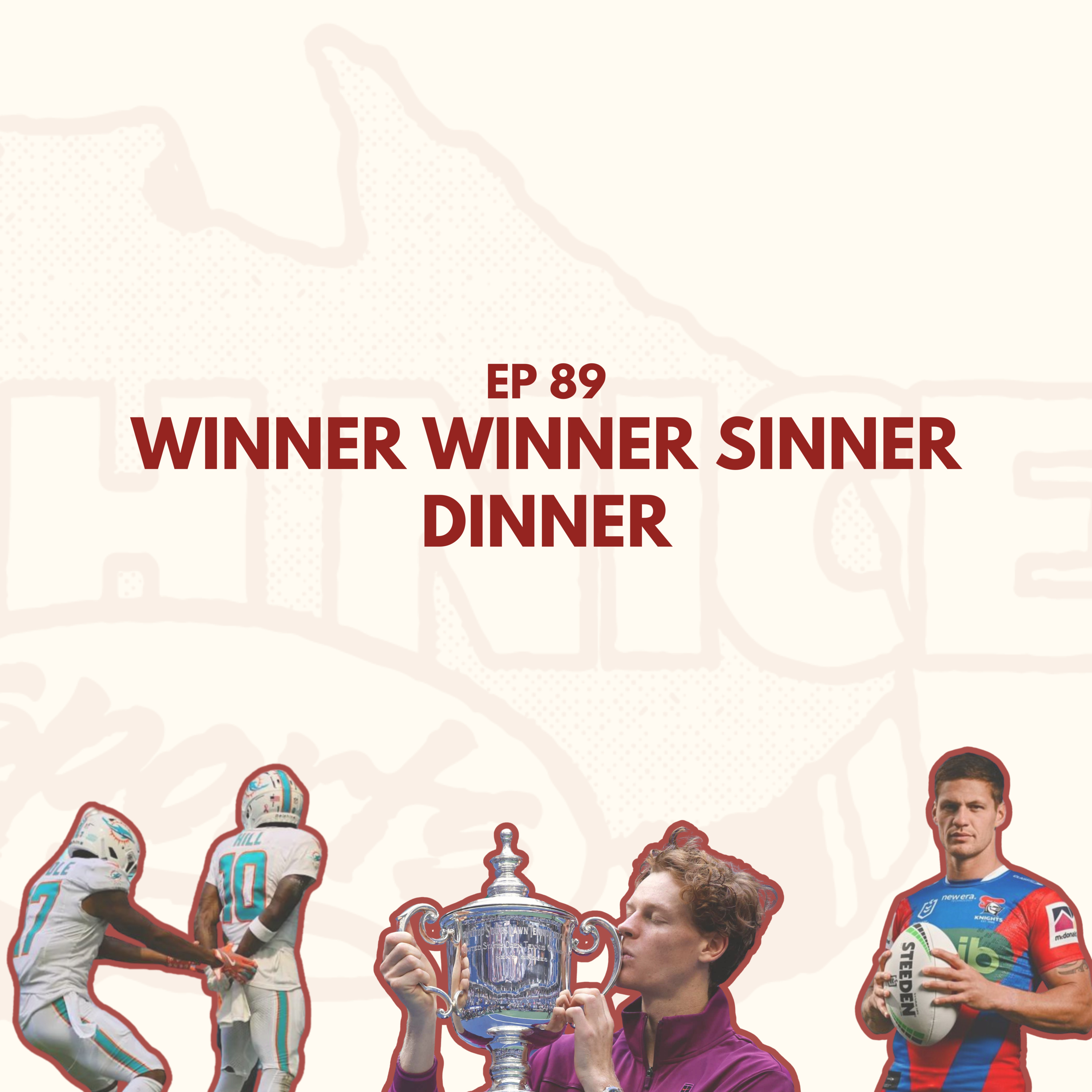 Ep 89: Winner Winner Sinner Dinner episode artwork